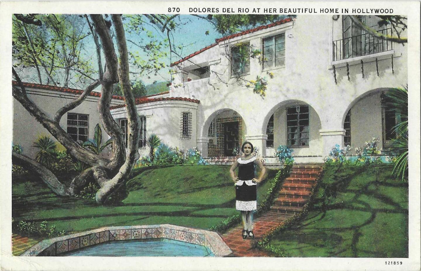 Dolores del Rio — an actor, singer and dancer with successful careers in Hollywood and Mexico — in front of her Spanish-style home in a postcard from Patt Morrison's collection.