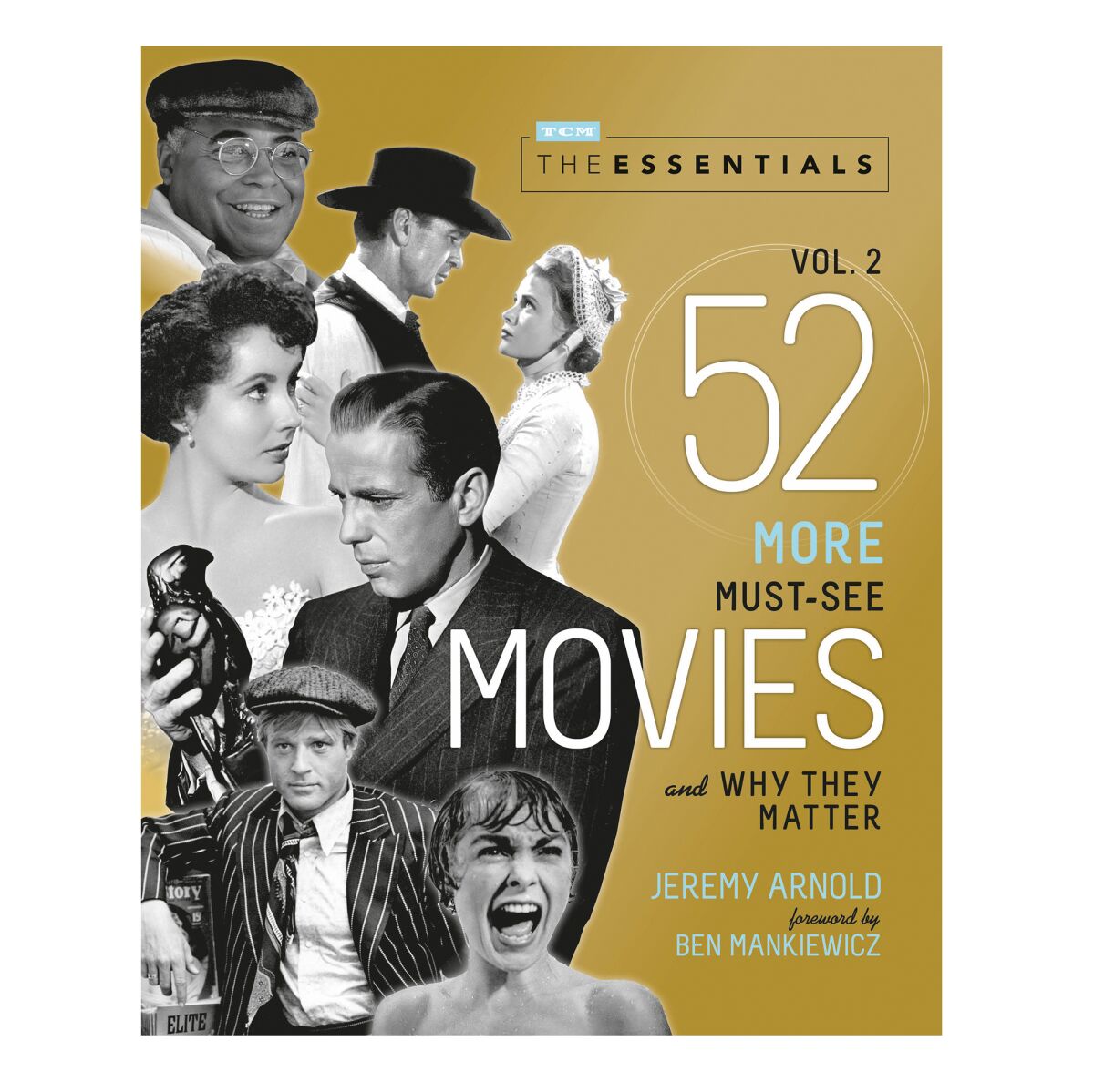 Cover of the book The Essentials Vol. 2: 52 More Must-See Movies and Why They Matter