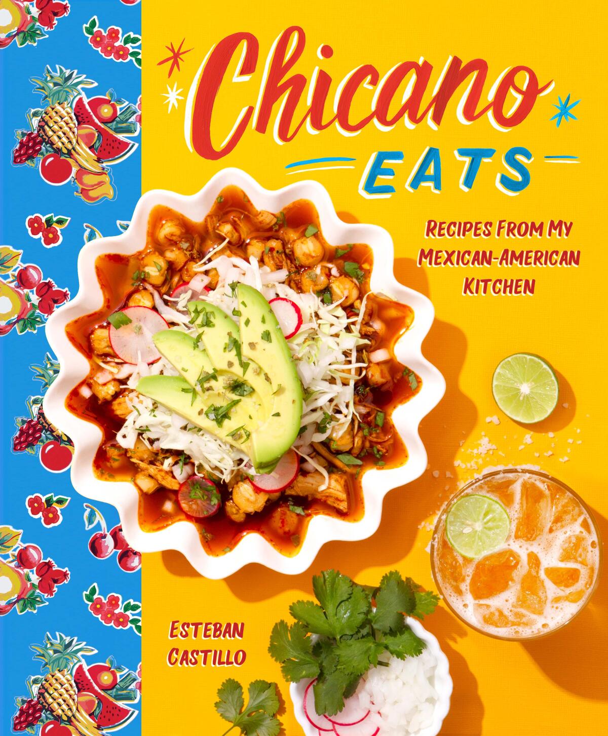 The cover of Esteban Castillo's vibrant new cookbook "Chicano Eats."