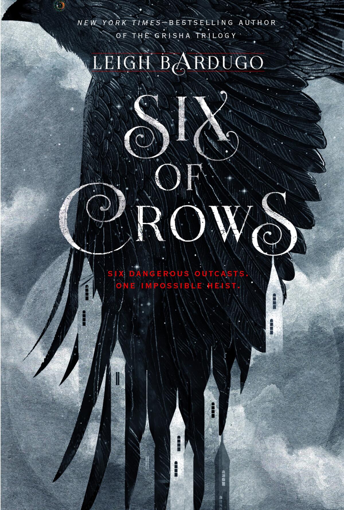 "Six of Crows" by Leigh Bardugo