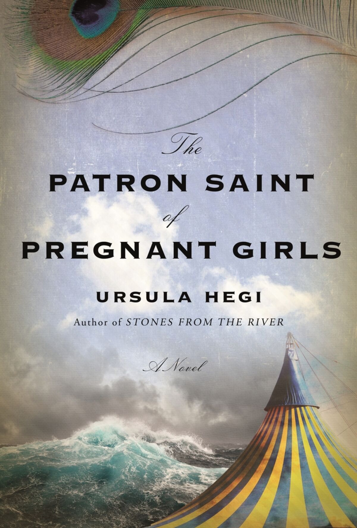 "The Patron Saint of Pregnant Girls," by Ursula Hegi