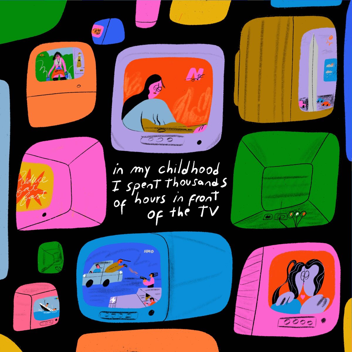 In my childhood I spent thousands of hours in front of the tv 