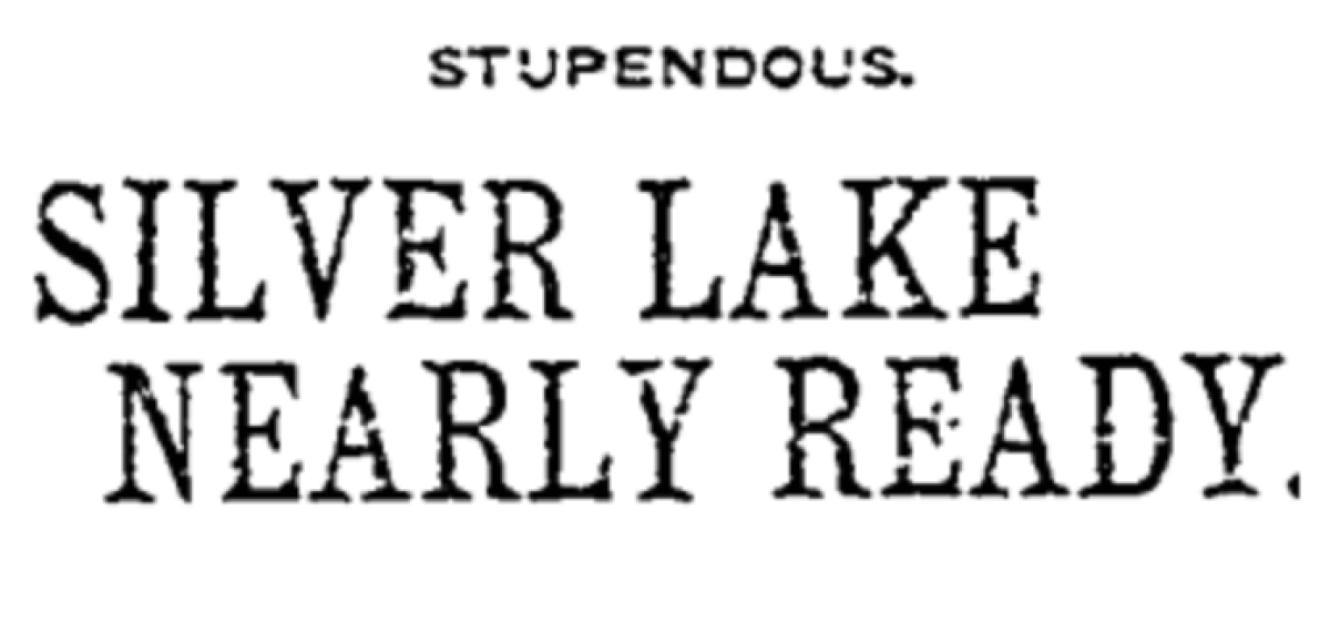 A headline from the Nov. 25, 1907, Los Angeles Times touts the Silver Lake reservoir.