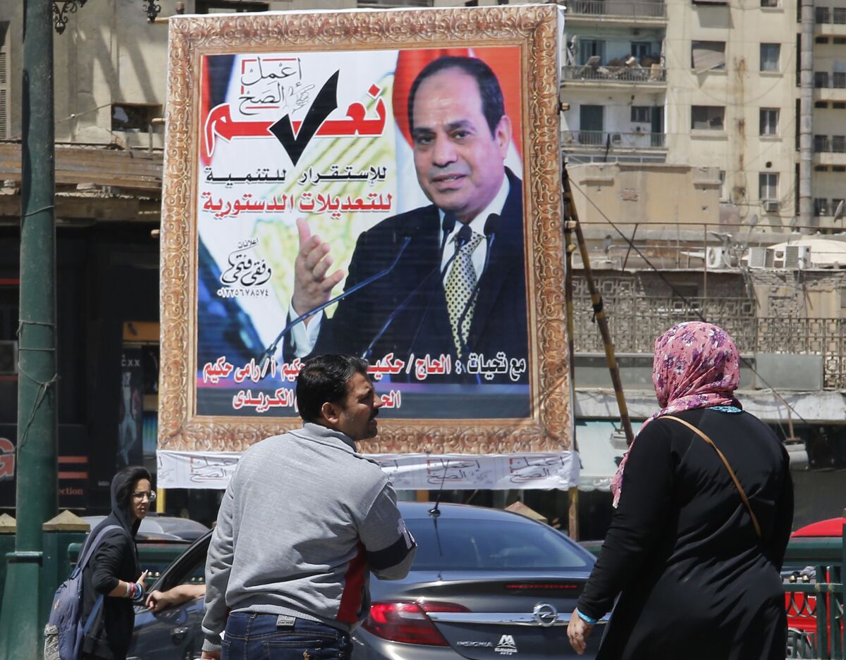 A banner on a Cairo street supports constitutional amendments that could keep Egyptian President Abdel Fattah Sisi in office until at least 2030.