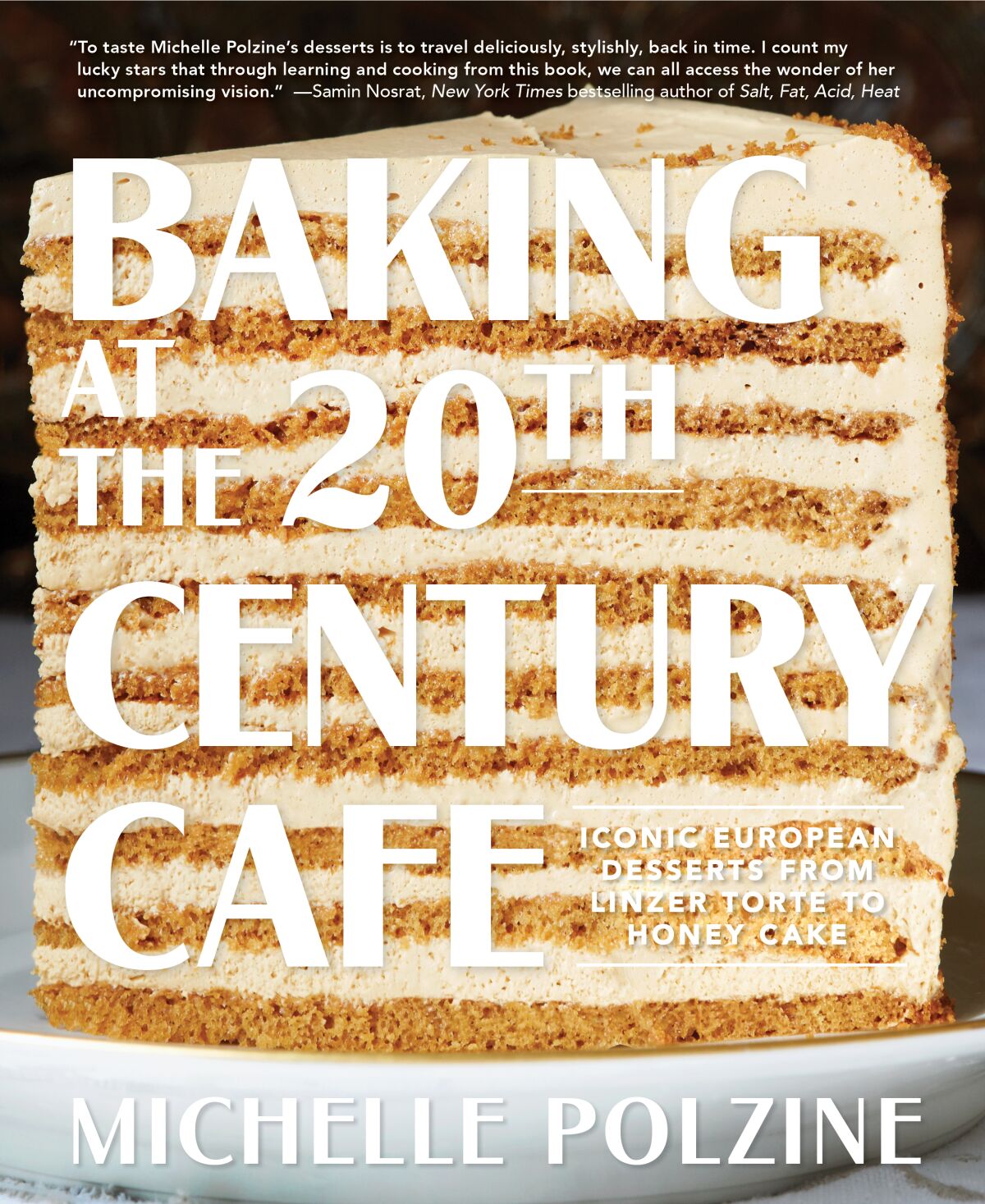 Baking at the 20th Century Cafe by Michelle Polzine