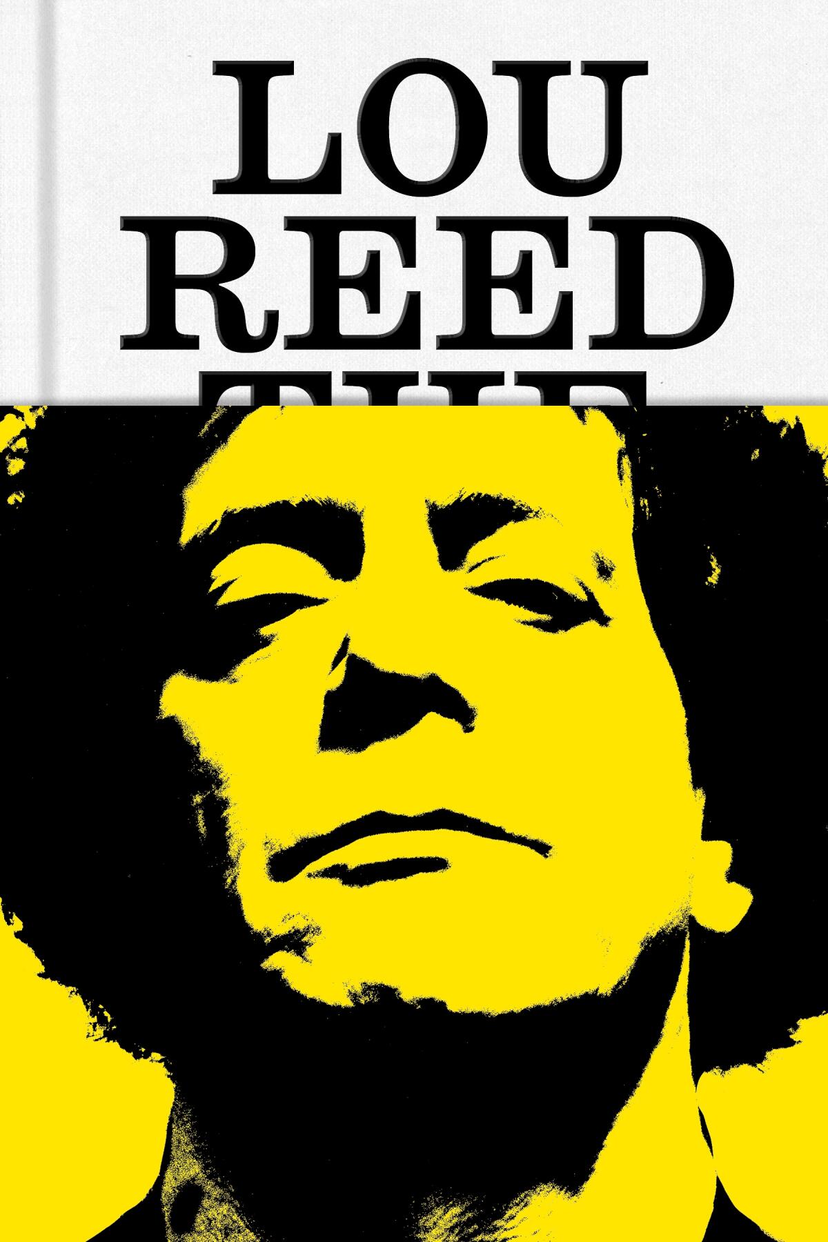 The cover of "Lou Reed: The King of New York" by Will Hermes, featuring a yellow portrait of Reed.