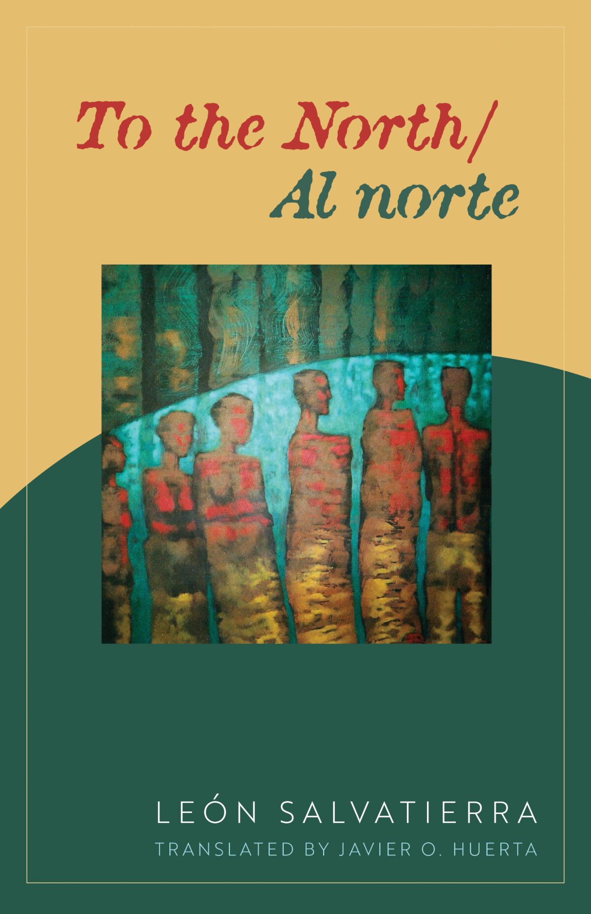 "To the North/ Al Norte," by León Salvatierra
