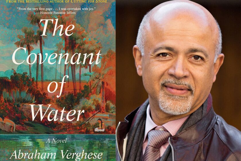 Author Abraham Verghese and his new novel "The Covenant of Water."
