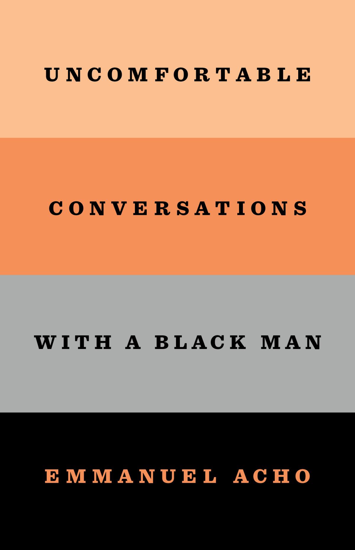 Cover of the book "Uncomfortable Conversations With a Black Man."