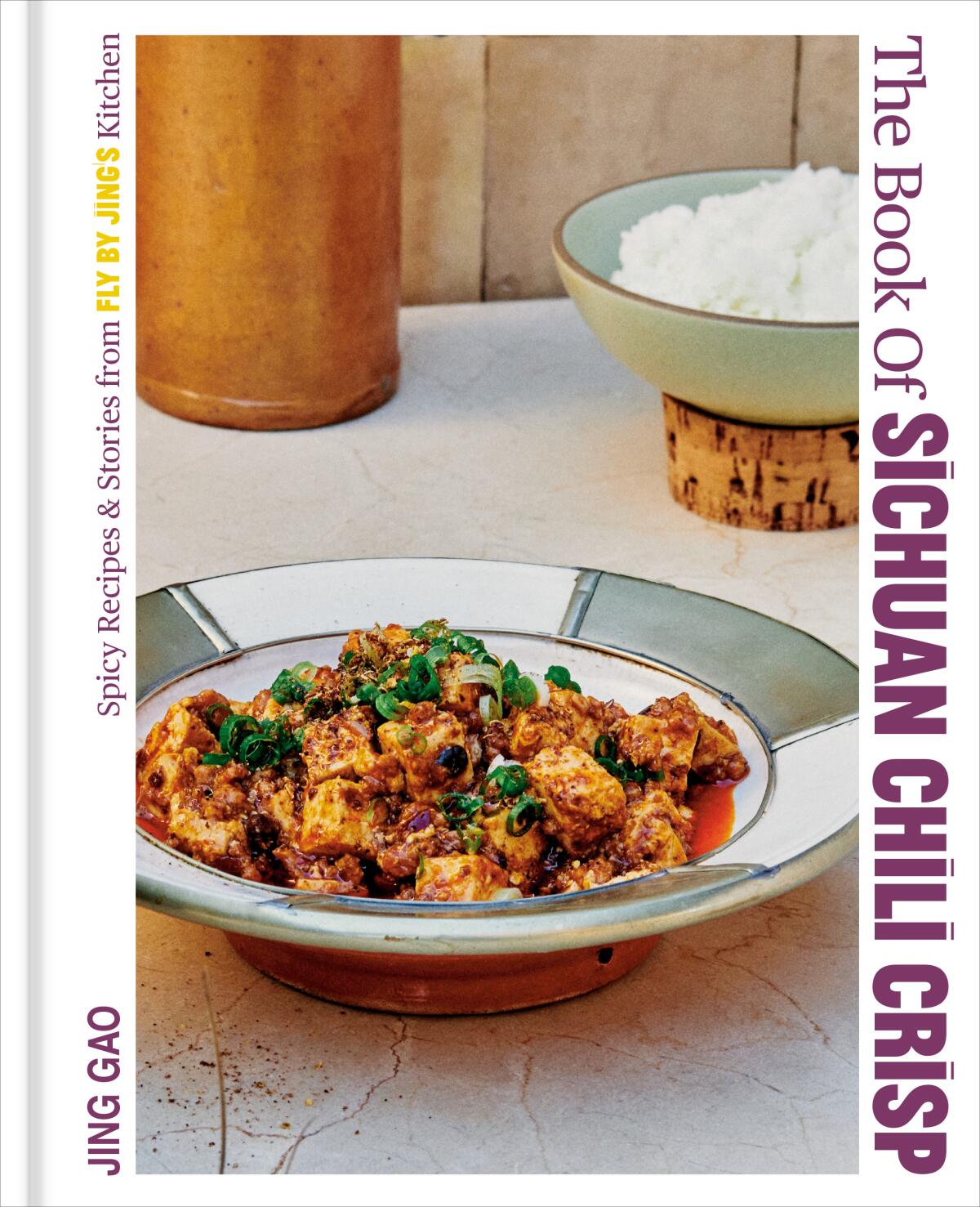 The Book of Sichuan Chili Crisp by Jing Gao