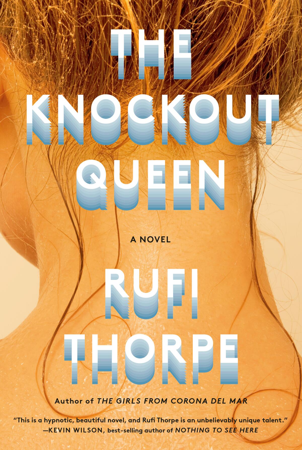 A book jacket for "The Knockout Queen," by Rufi Thorpe.