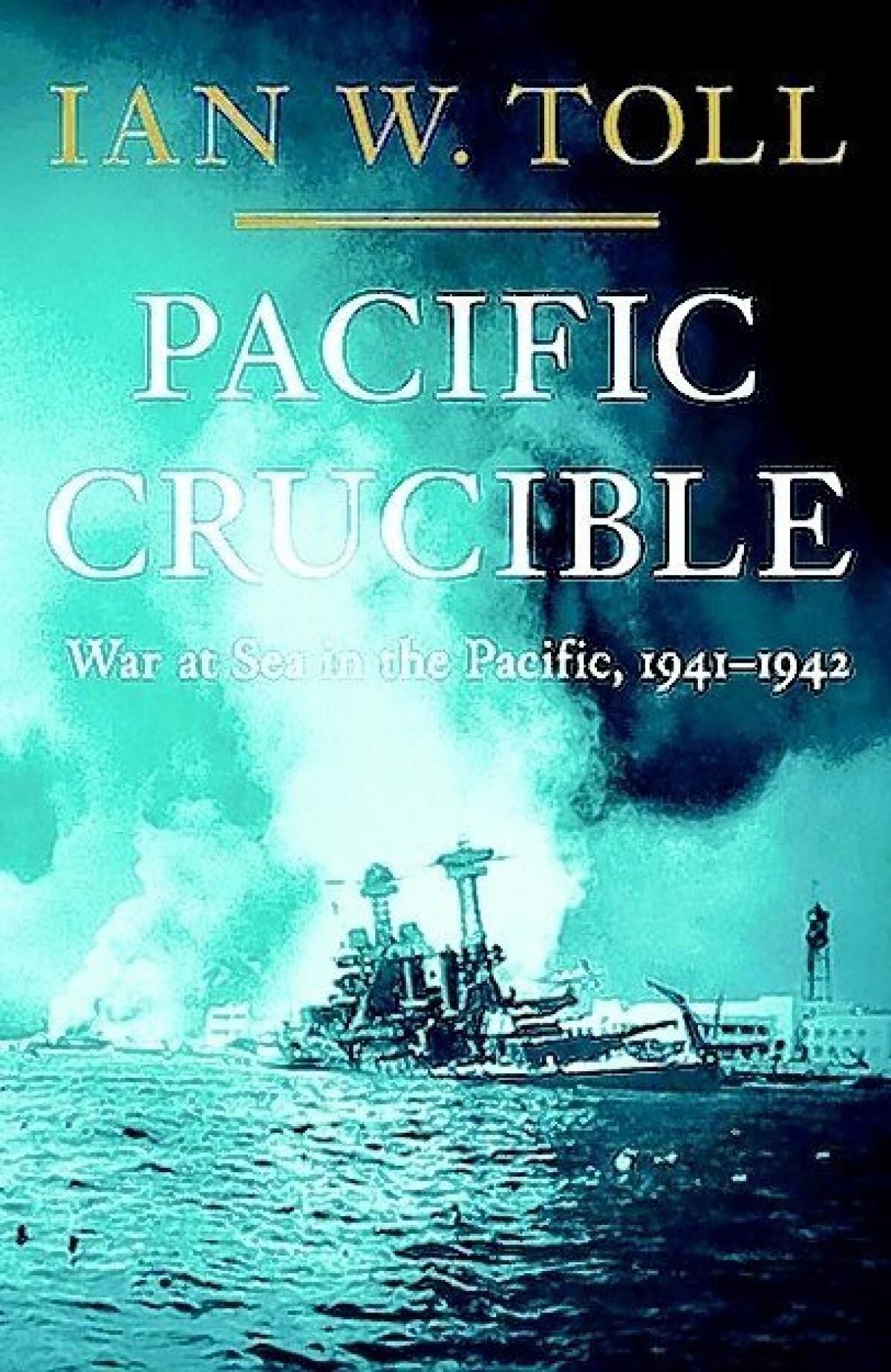 'Pacific Crucible' captures a very human WWII - The San Diego Union-Tribune