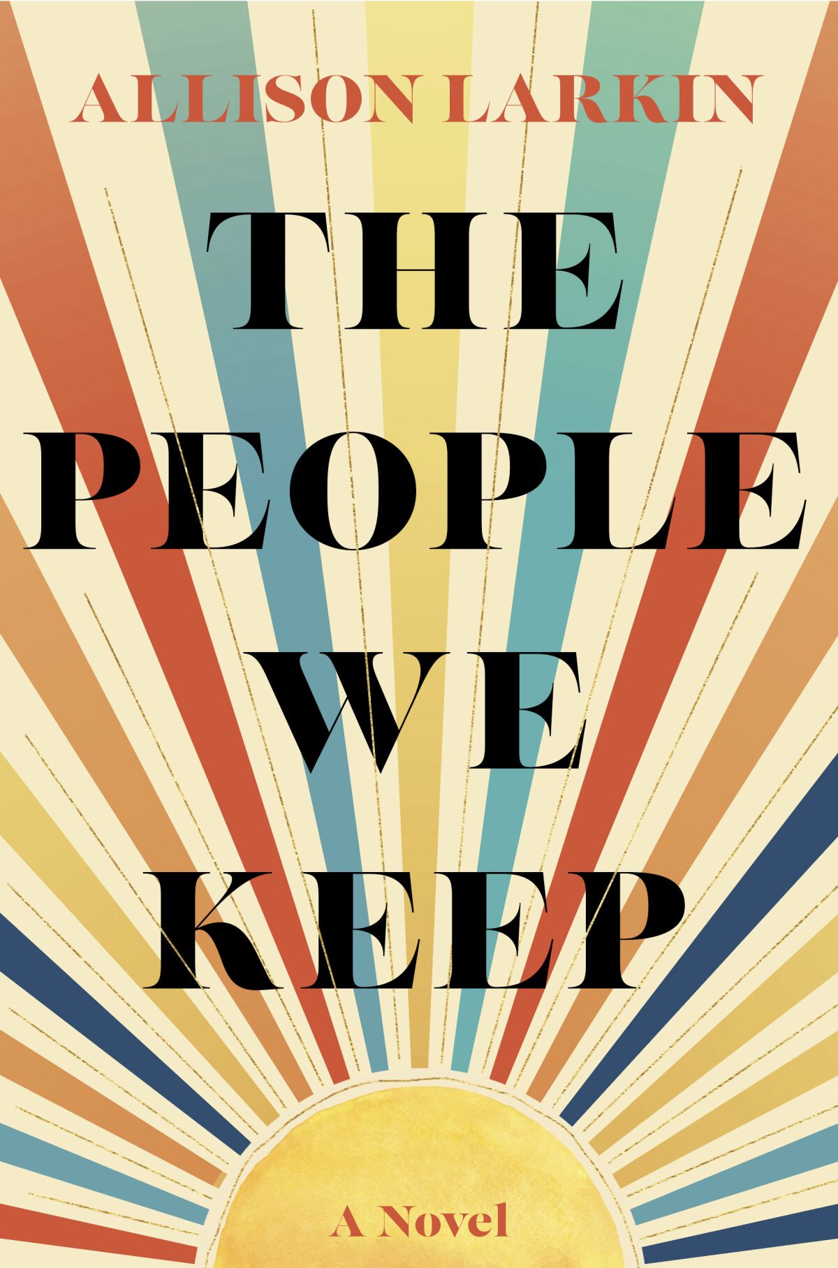 This cover image released by Gallery Books shows "The People We Keep" by Allison Larkin. (Gallery Books via AP)