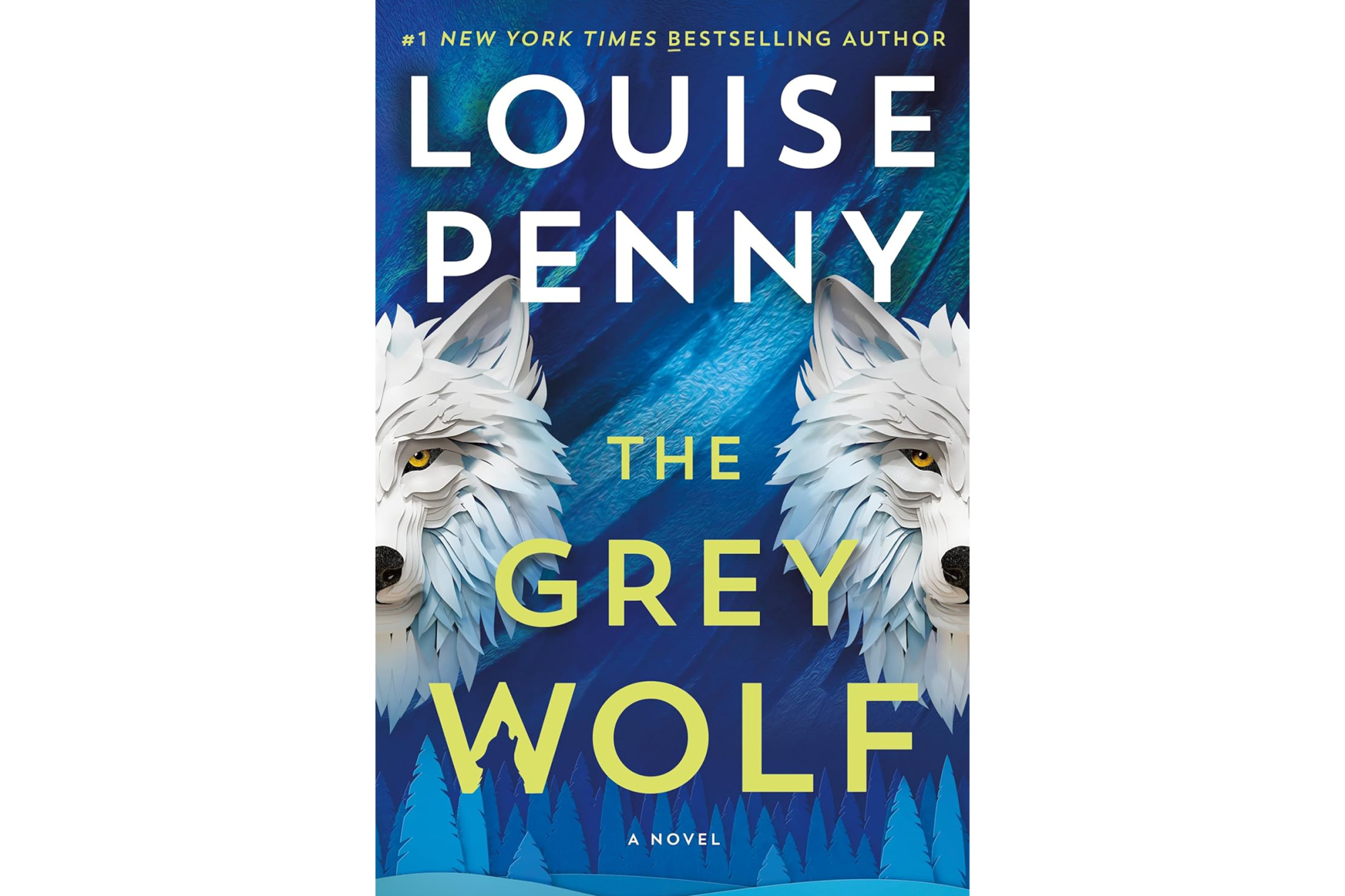 The Grey Wolf by Louise Penny - Minotaur