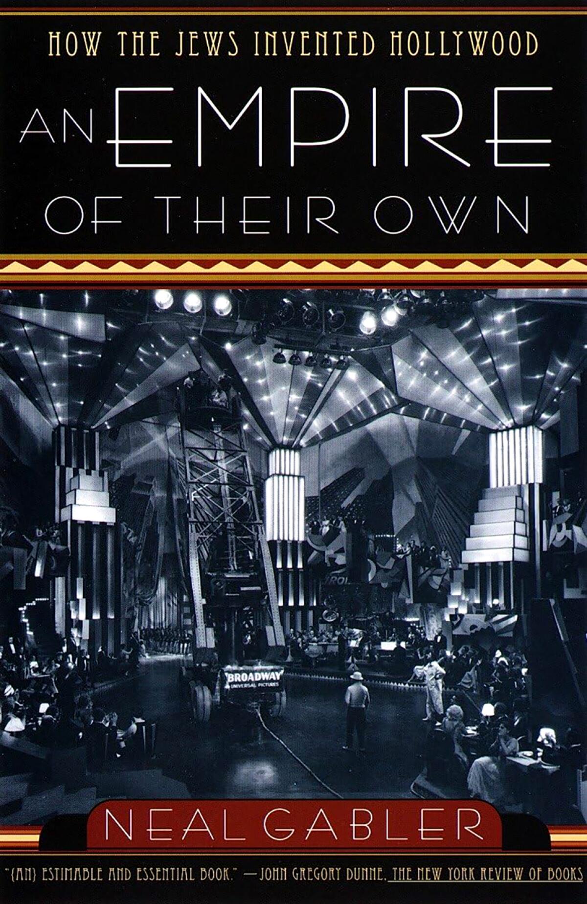 "An Empire of Their Own" by Neal Gabler, 1988