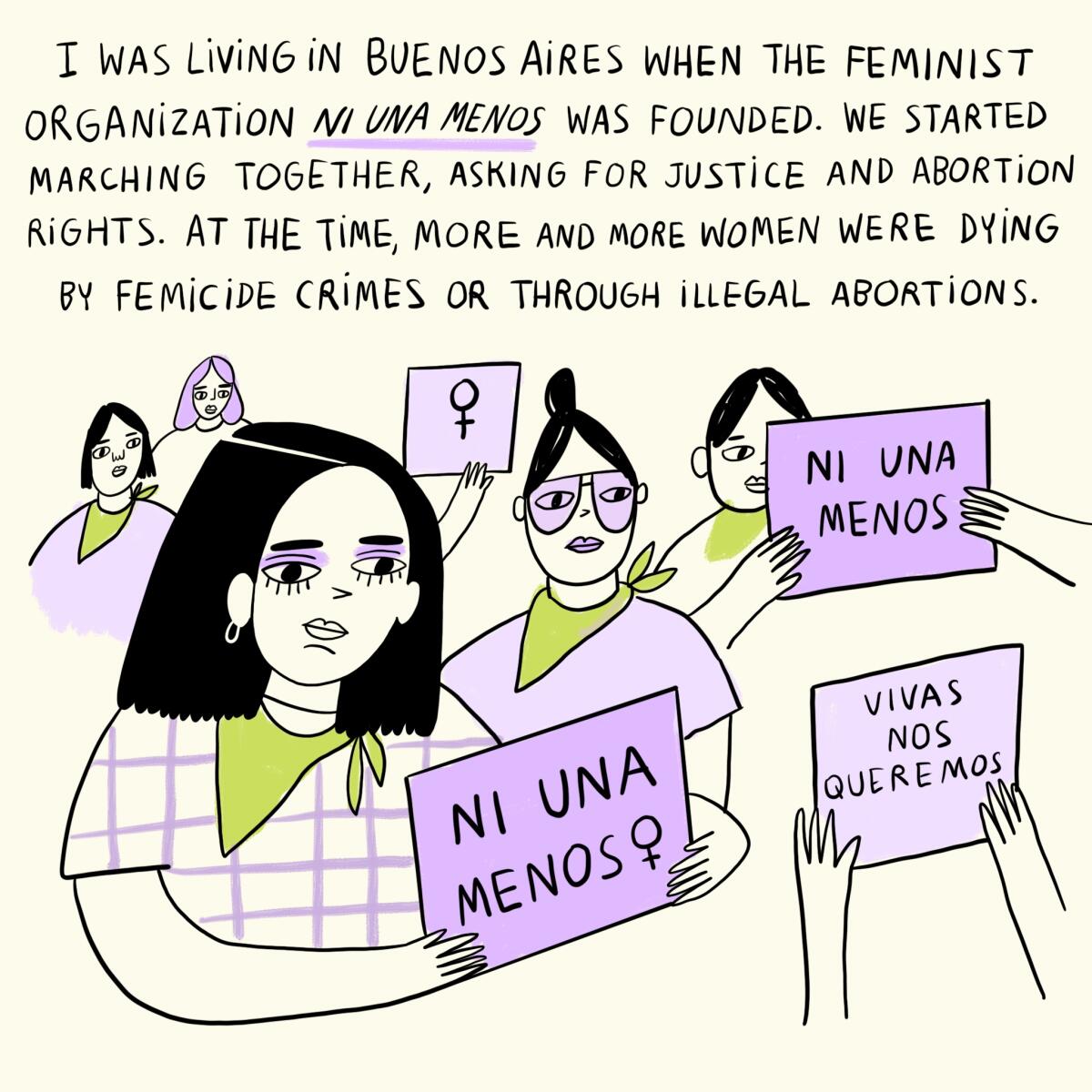 I was living in Buenos Aires when the feminist organization "Ni Una Menos" was founded. 