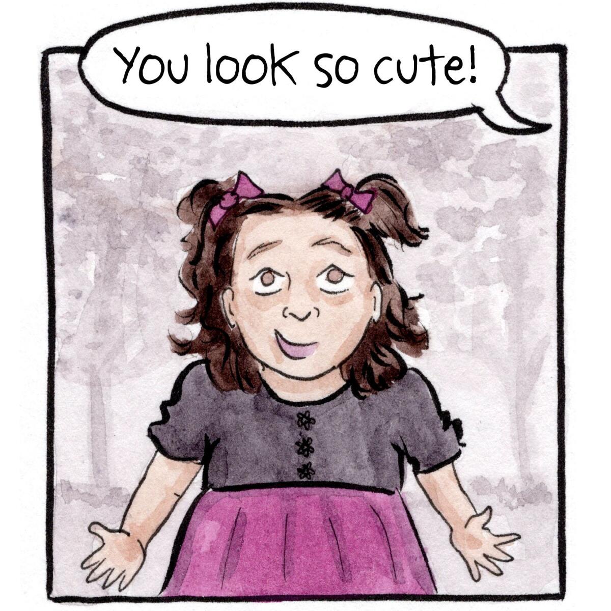 Someone says, "You look so cute!" to a toddler wearing a dress and ribbons in her hair.