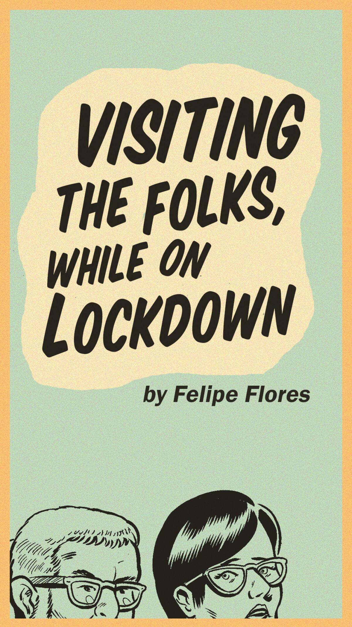 Visiting the folks while on lockdown, a comic by Felipe Flores.