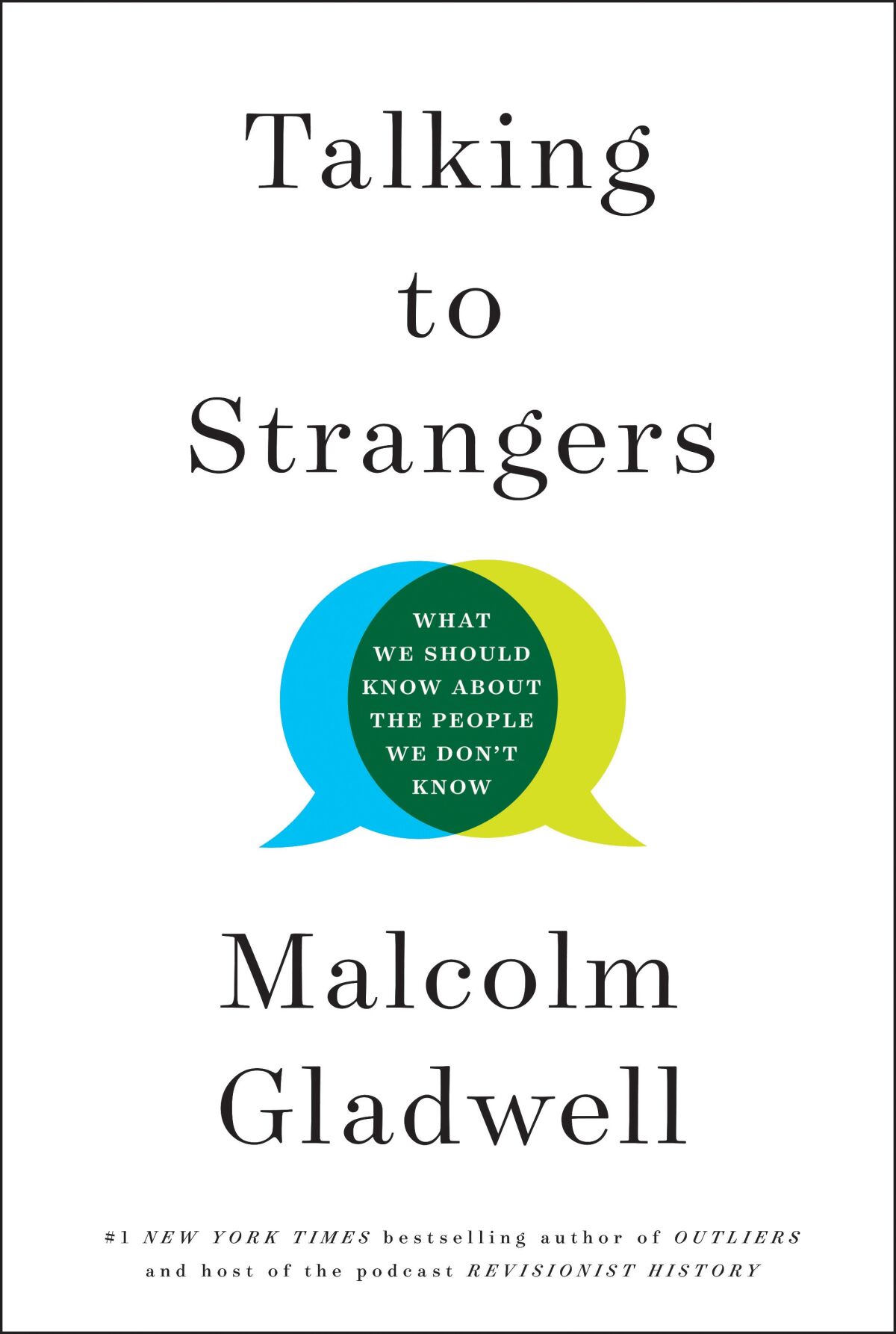 'Talking with Strangers' by Malcolm Gladwell