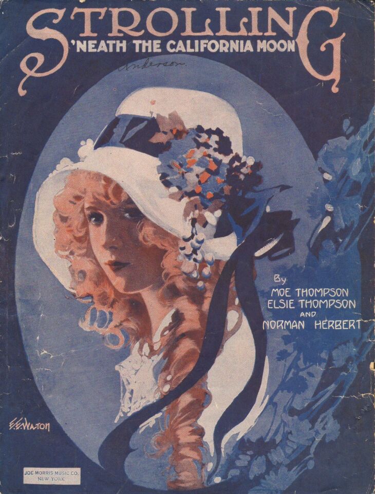 The cover for the 1920 sheet music "Strolling 'Neath the California Moon," composed by Moe Thompson, Elsie Thompson and Norman Herbert. The sheet music is part of the 2013 book, "Songs in the Key of Los Angeles: Sheet Music From the Collection of the Los Angeles Public Library."