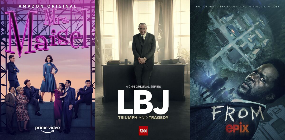 This combination of photos shows promotional art for "The Marvelous Mrs. Maisel," premiering Feb. 18 on Amazon, “LBJ: Triumph and Tragedy,” a two-part documentary on Lyndon Baines Johnson airing Feb. 20 and 21 on CNN and the sci-fi and horror series “From," debuting Feb. 20 on Epix. (Amazon/CNN/Epix via AP)