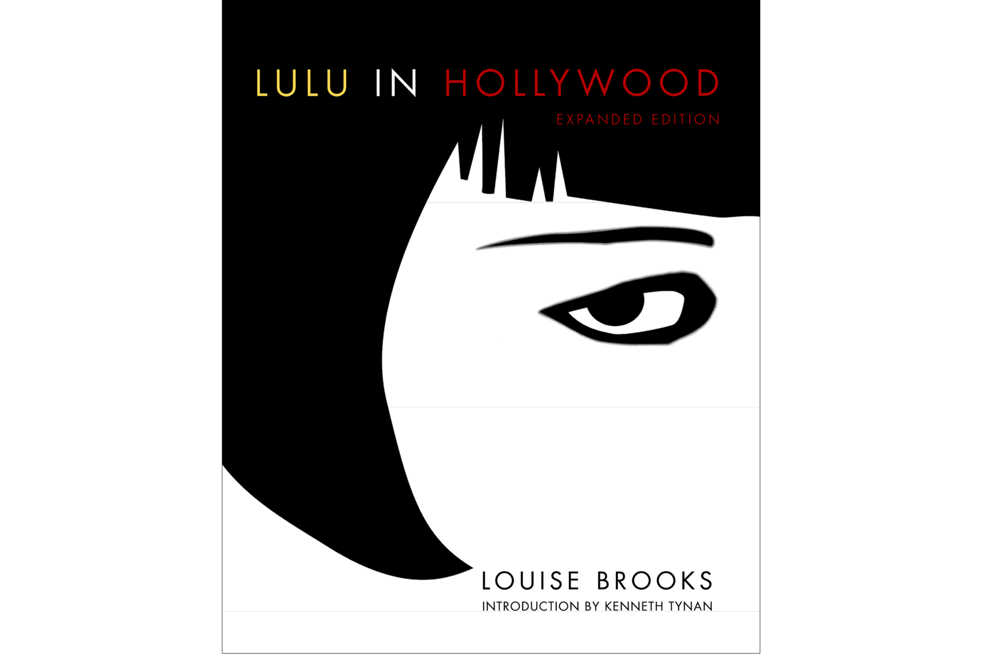 "Lulu In Hollywood: Expanded Edition" by Louise Brooks