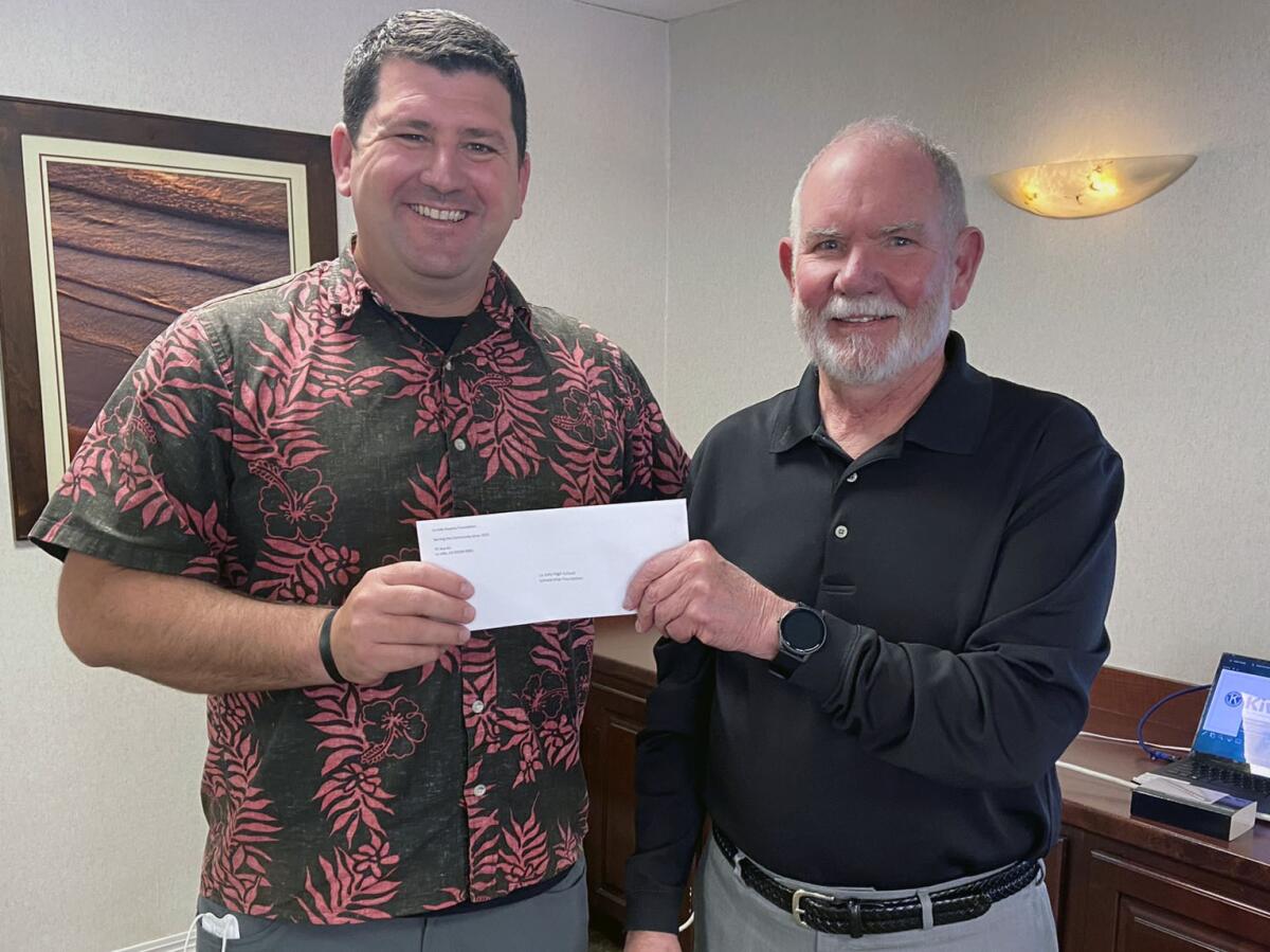Don Hodges (right), president of the La Jolla Kiwanis Foundation, and Joe Cavaiola, vice principal at La Jolla High School