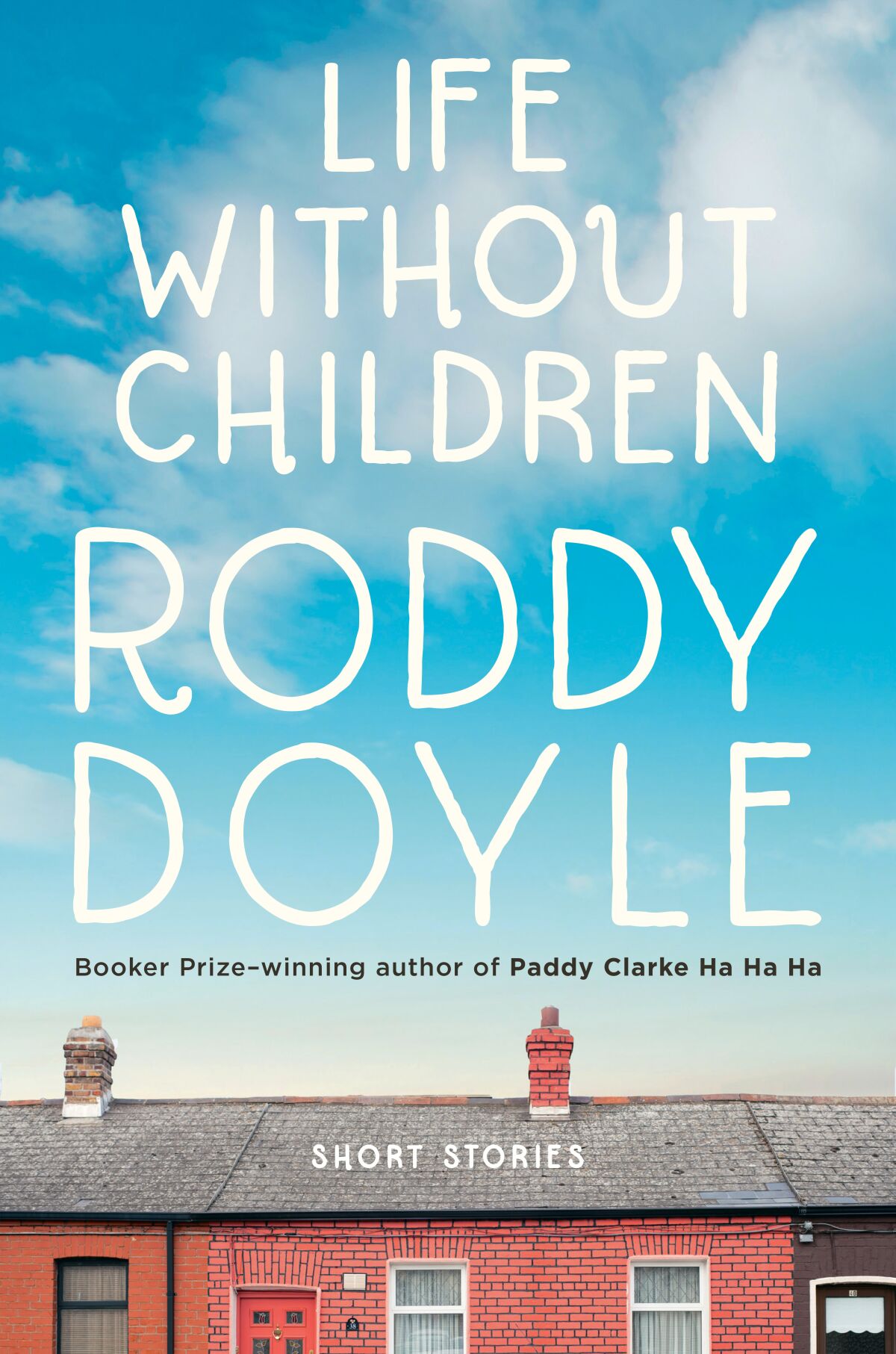 "Life Without Children," by Roddy Doyle