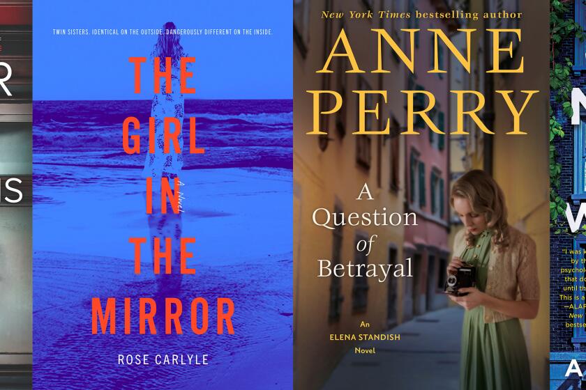 (L-R) "Confessions on the 7:45" by Lisa Unger, The Girl in the Mirror” by Rose Carlyle, "A Question of Betrayal" by Anne Perry, and “When No One Is Watching by Alyssa Cole.