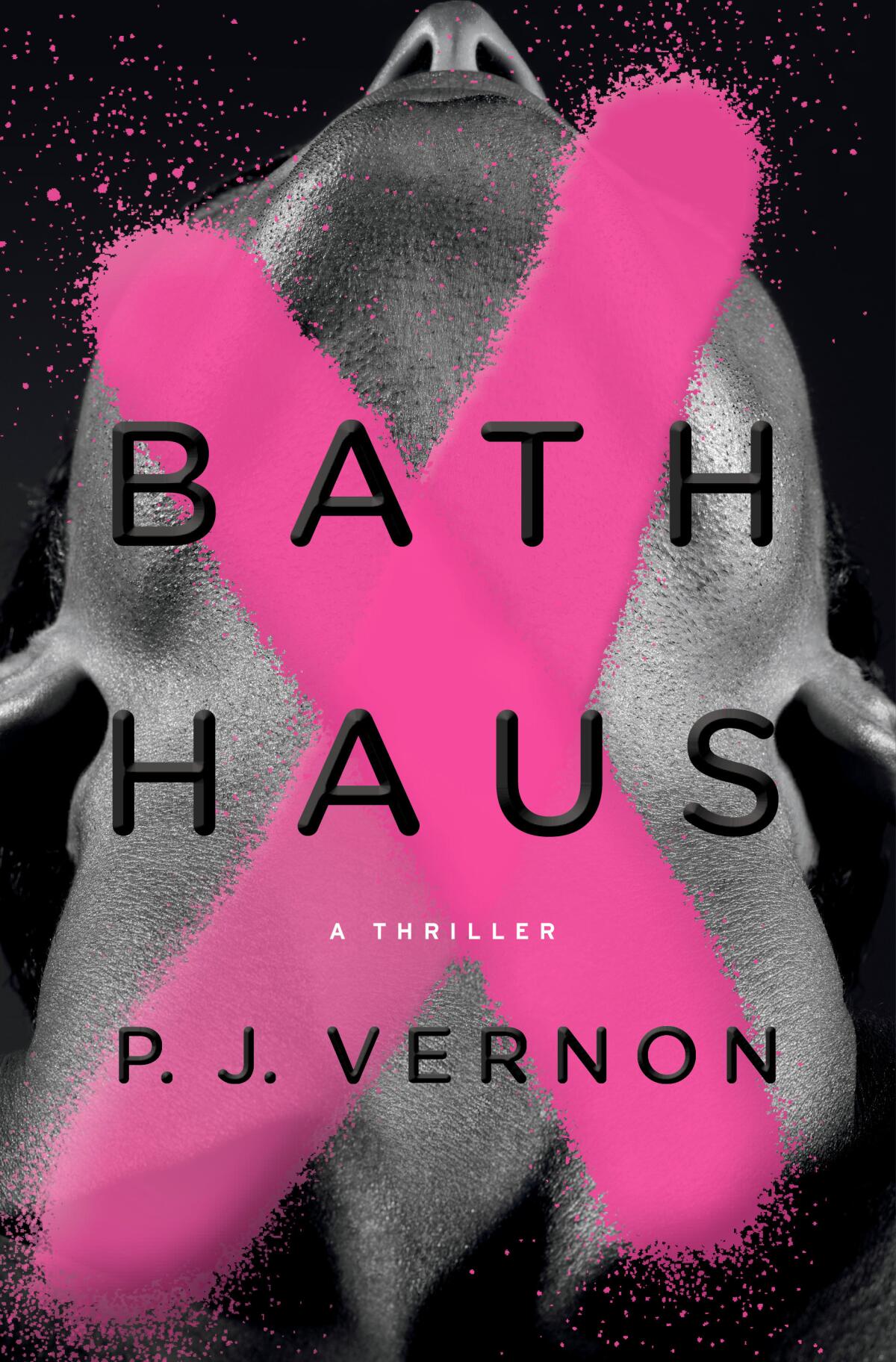P.J. Vernon's "Bath Haus."