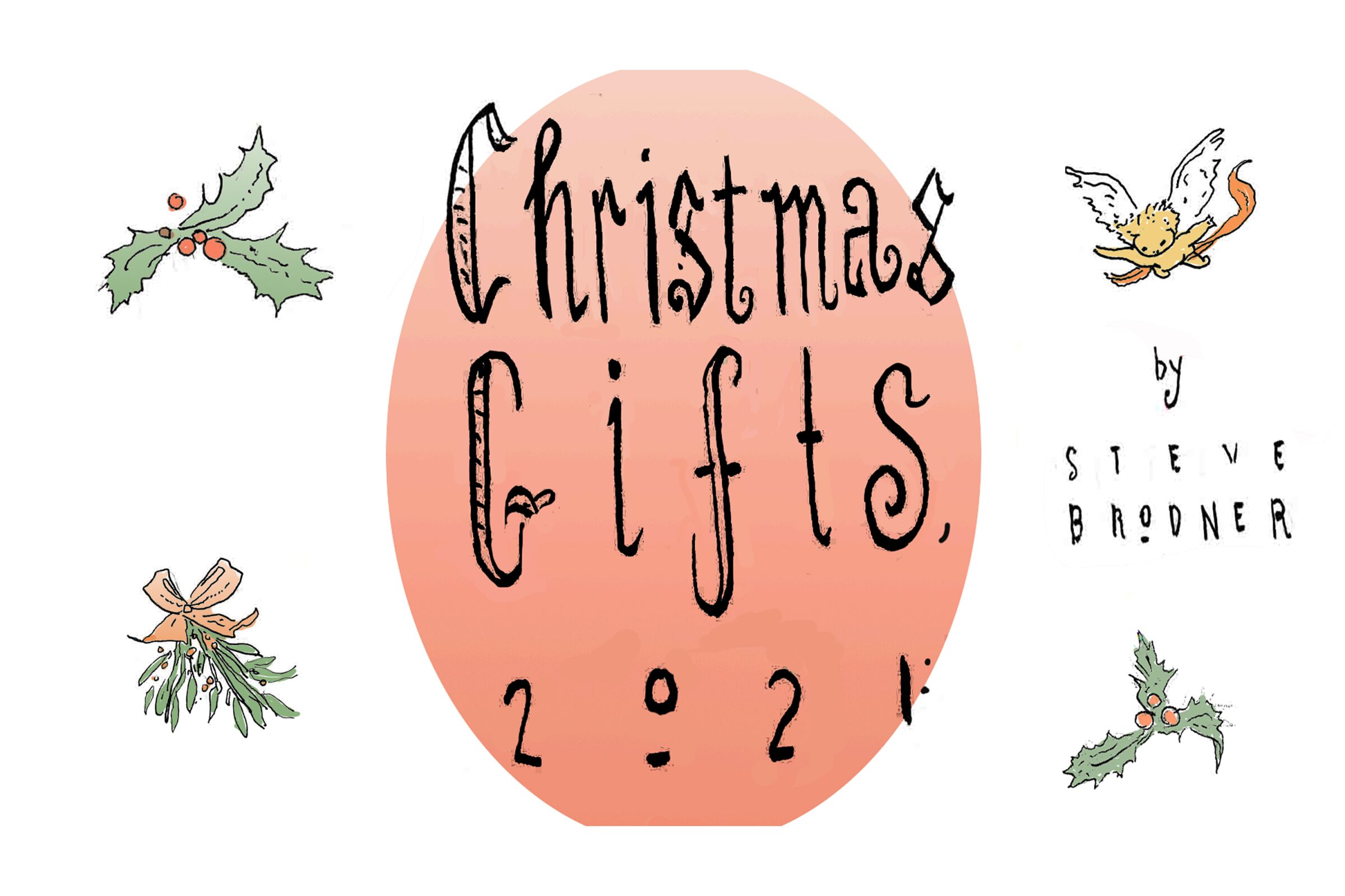 Illustration with hand-drawn lettering "Christmas Gifts 2021" with holly around it.