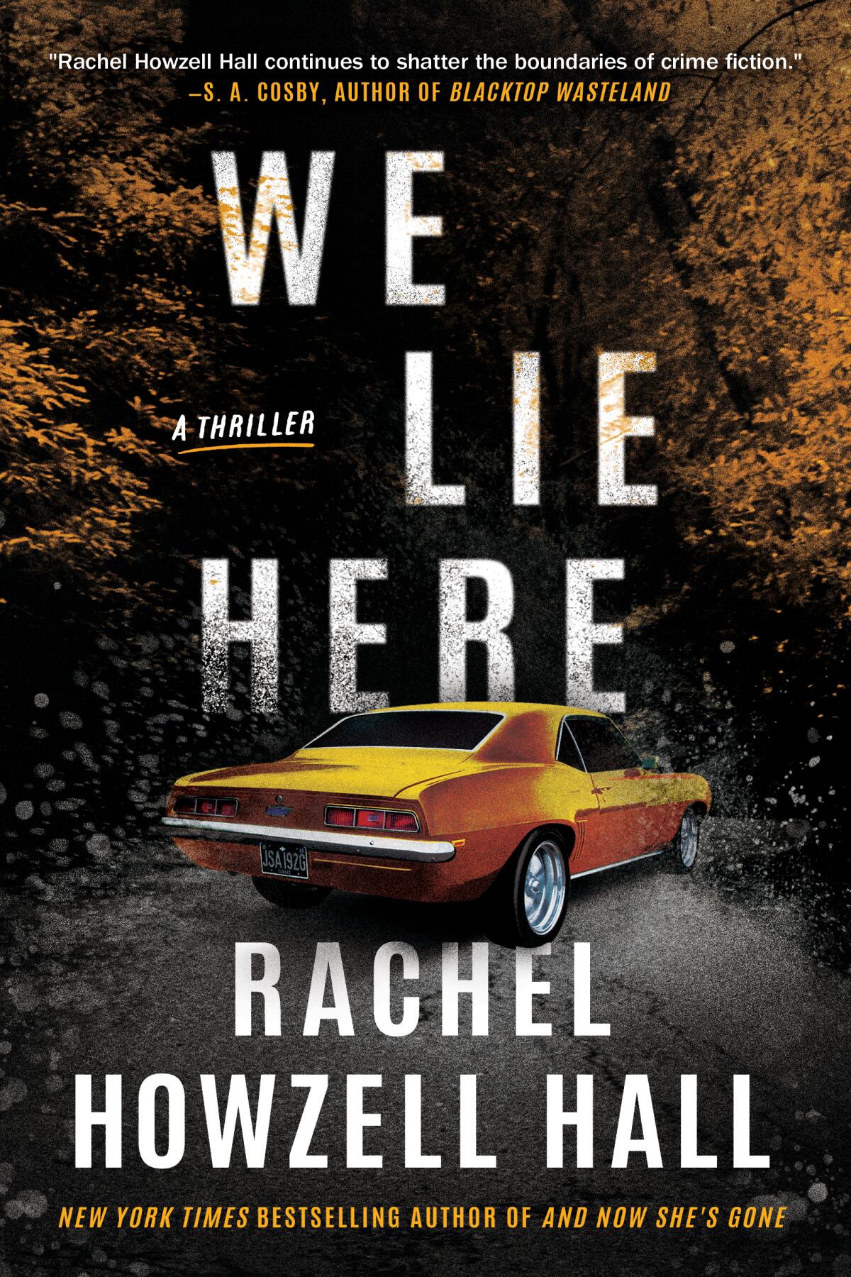 "We Lie Here," by Rachel Howzell Hall