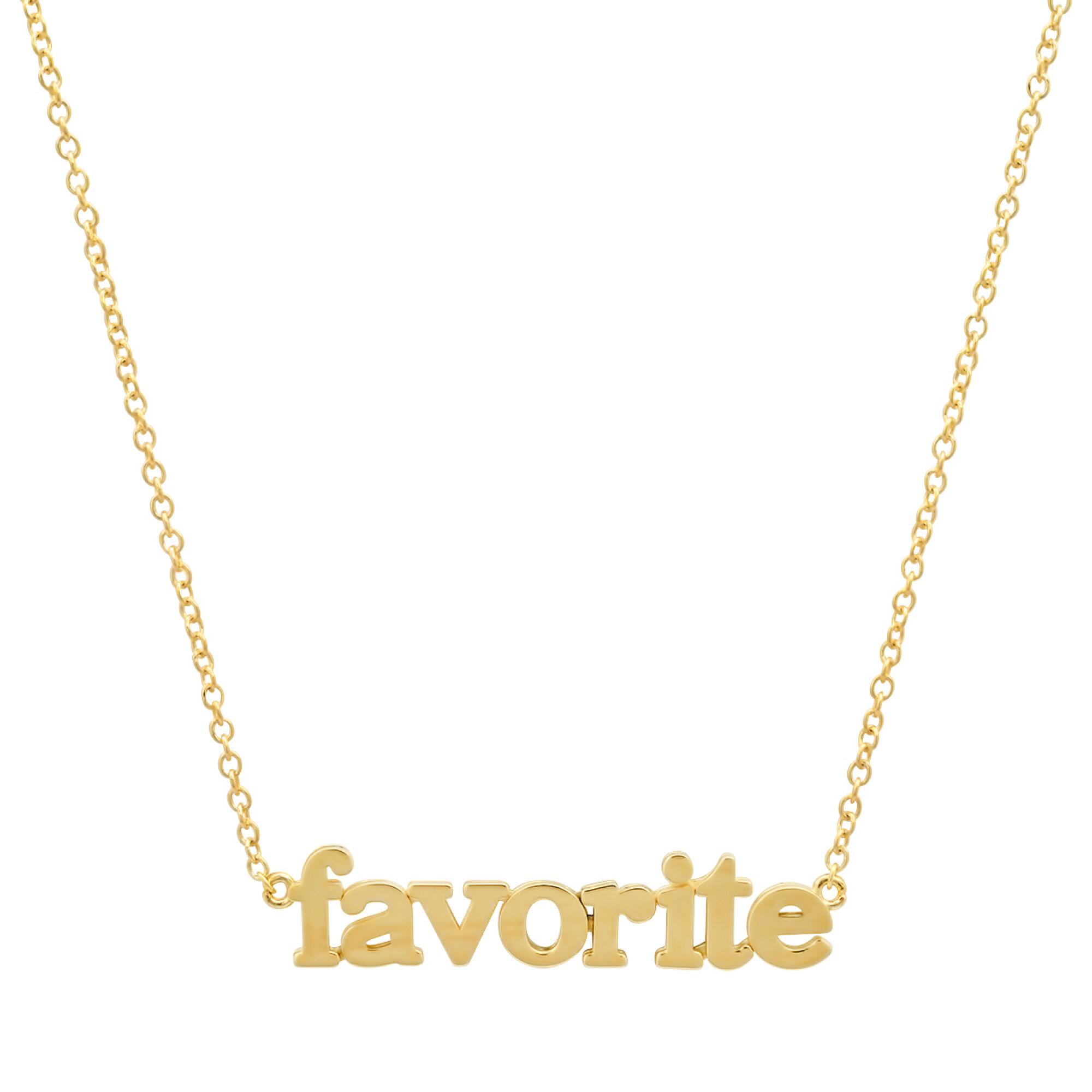 Necklace that reads "favorite"