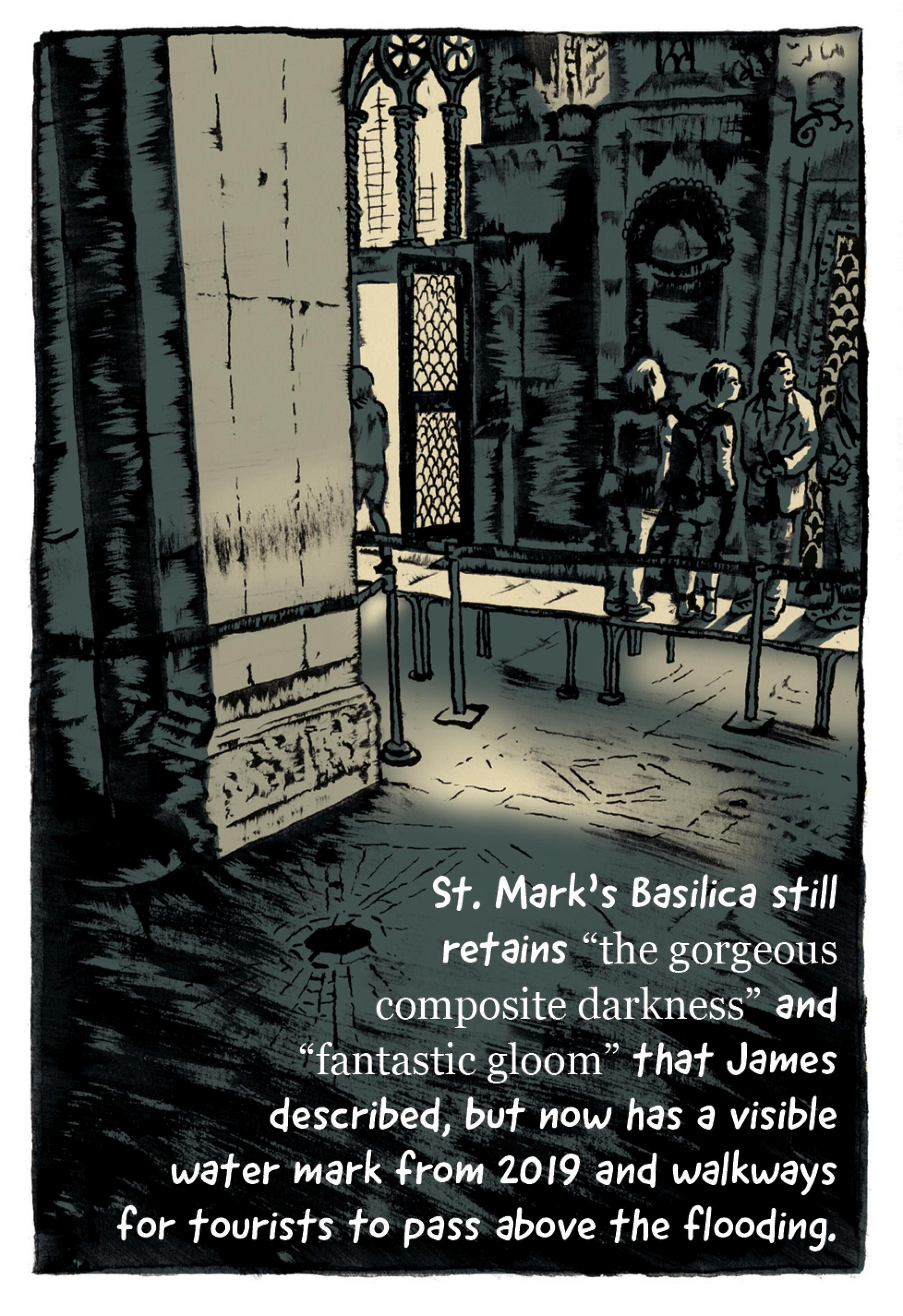 St. Mark's Basilica still retains the "fantastic gloom" that James described, but now has a visible water mark from 2019.