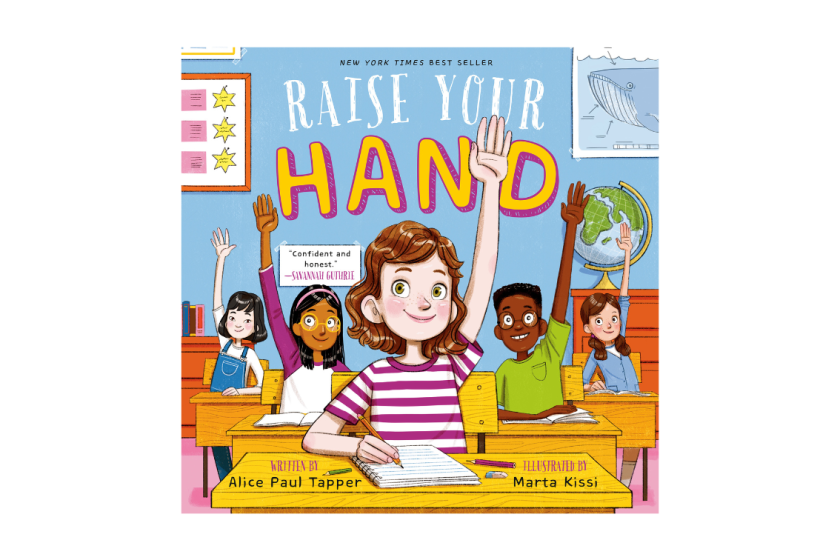 Raise Your Hand by Alice Paul Tapper & Marta Kisser