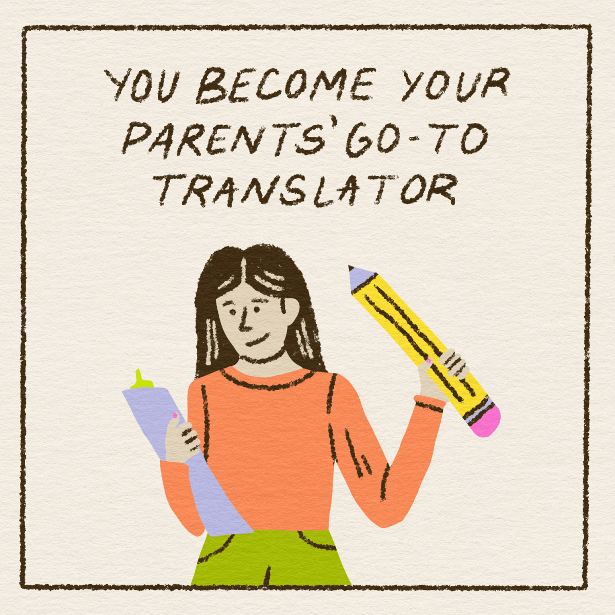 you become your parents' go-to translator 