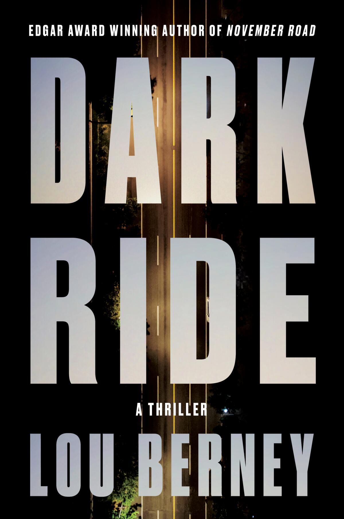 "Dark Ride," by Lou Berney