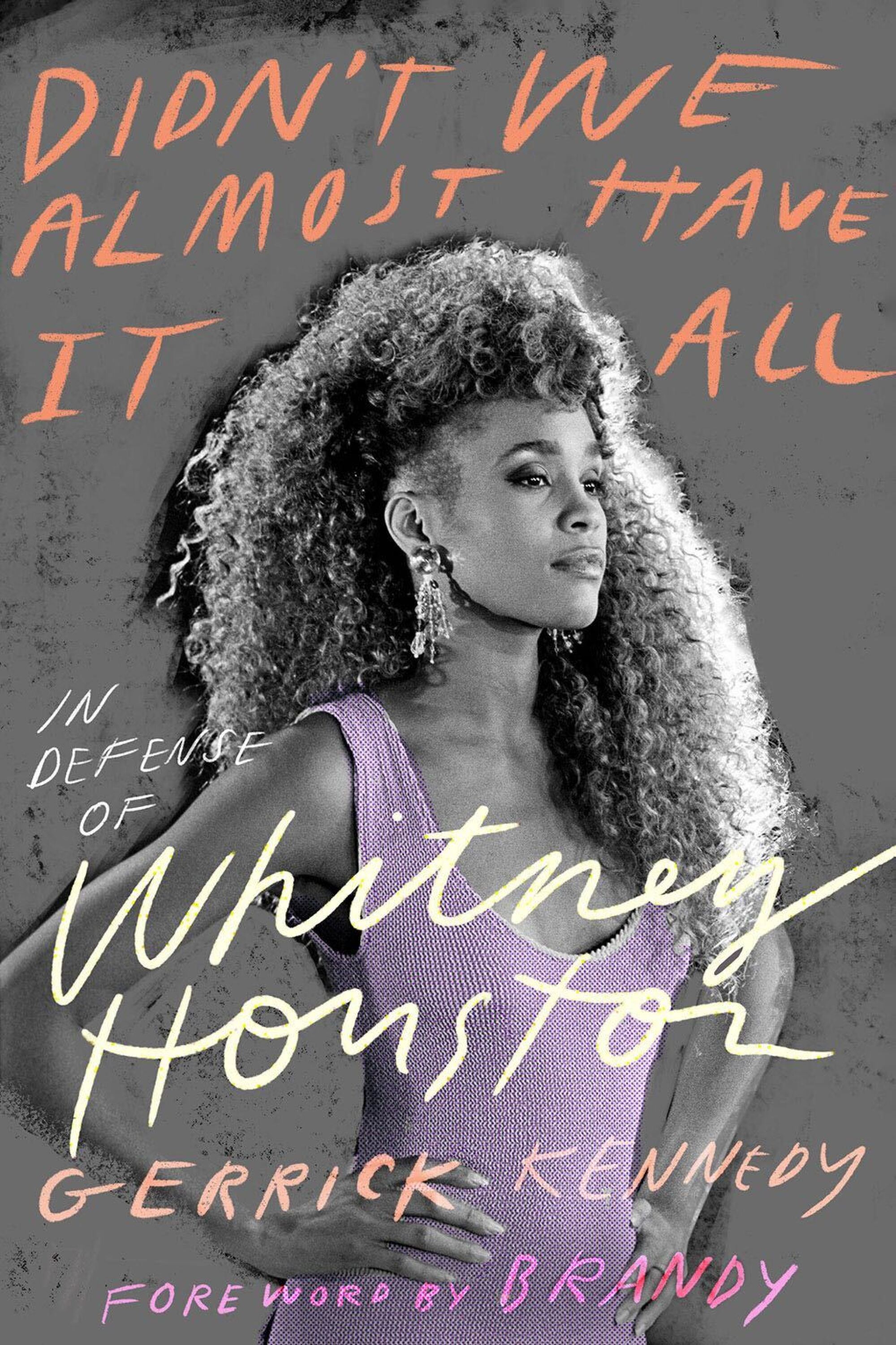 Book cover for "Didn't We Almost Have It All," by Gerrick Kennedy