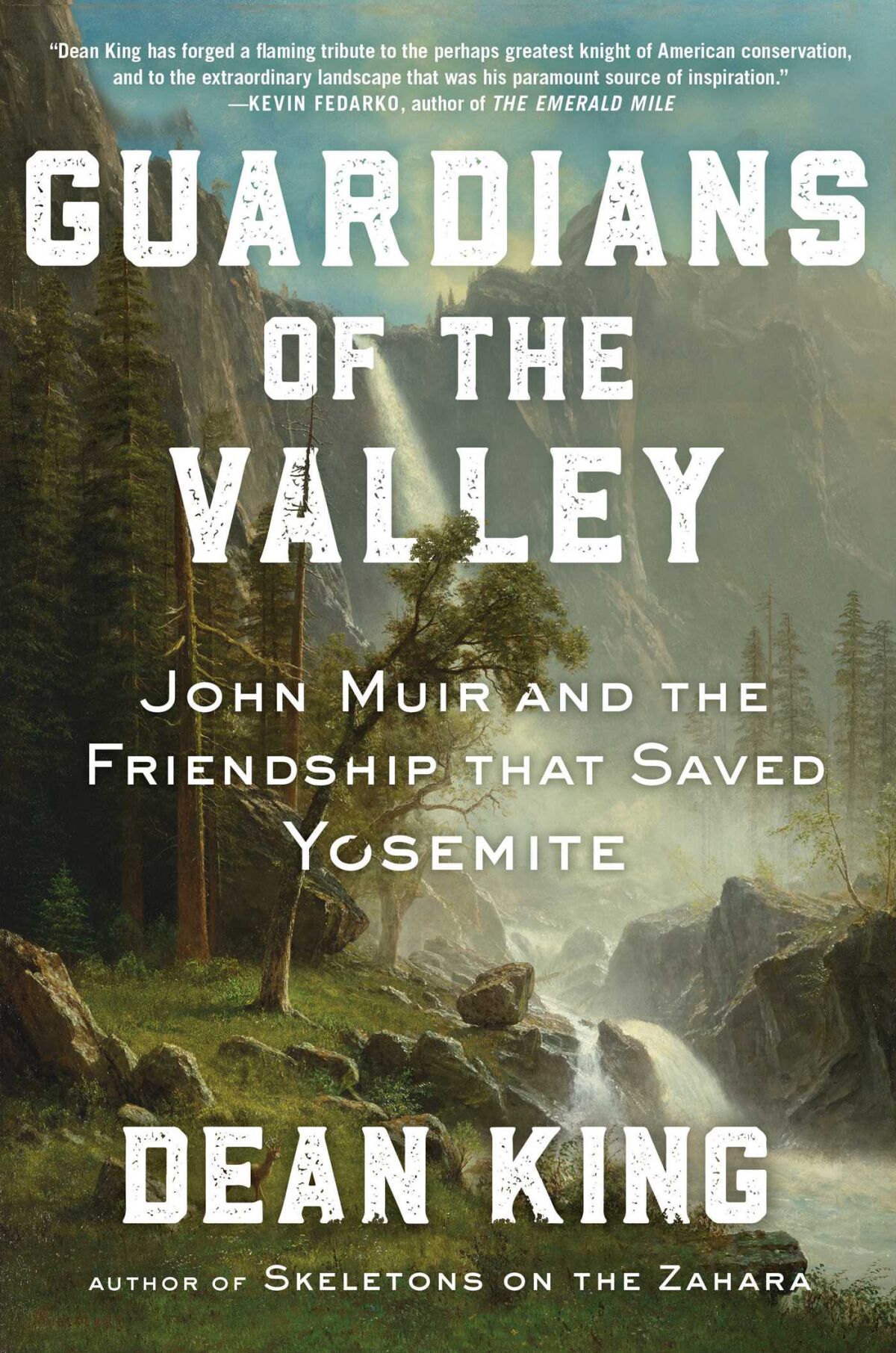 "Vadinin Koruyucuları: John Muir ve Yosemite'i Kurtaran Dostluk" Dean King tarafından