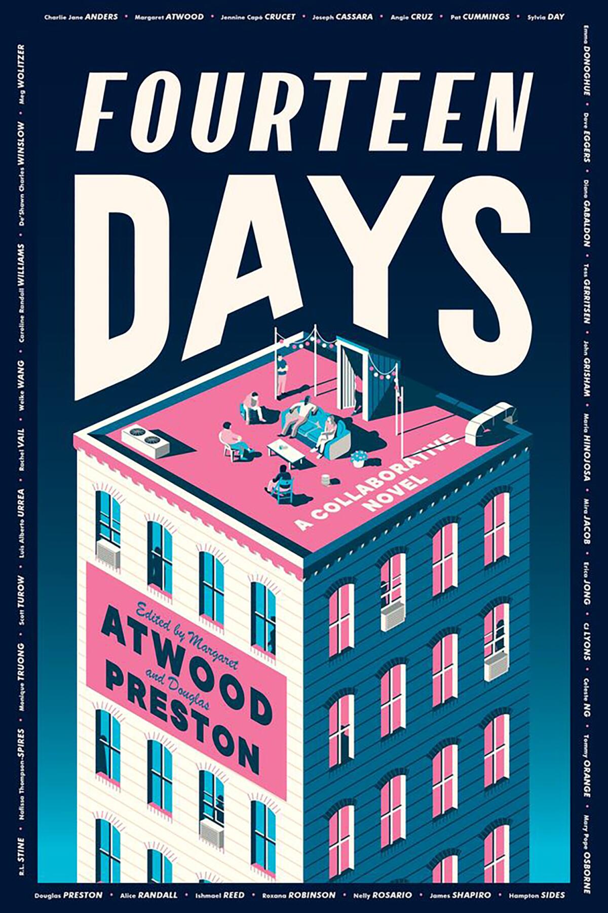 'Fourteen Days: A Collaborative Novel' edited by Margaret Atwood and Douglas Preston.