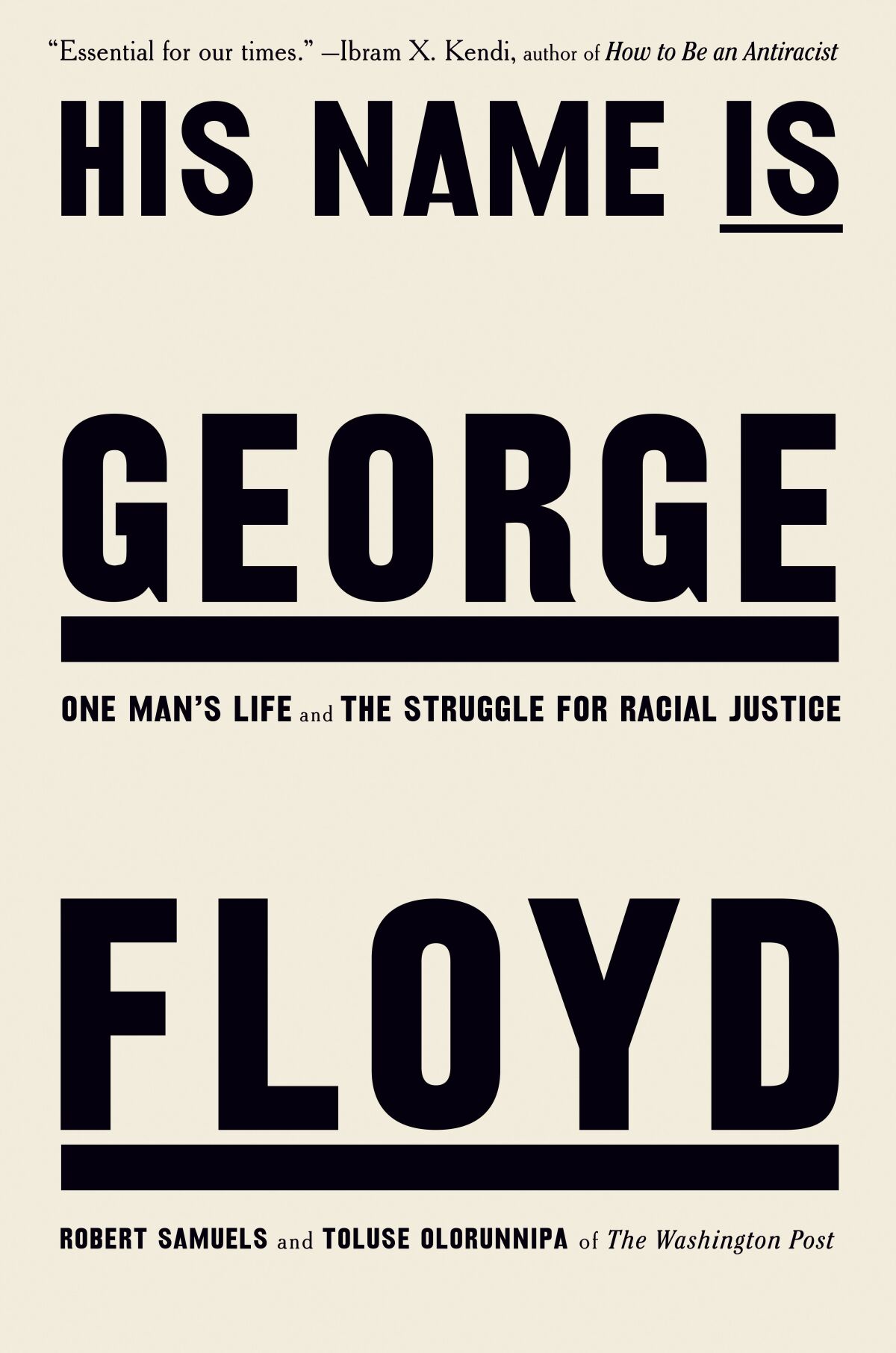 This cover image released by Viking shows "His Name is George Floyd: One Man's Life and the Struggle for Racial Justice" by Robert Samuels and Toluse Olorunnipa. (Viking via AP)