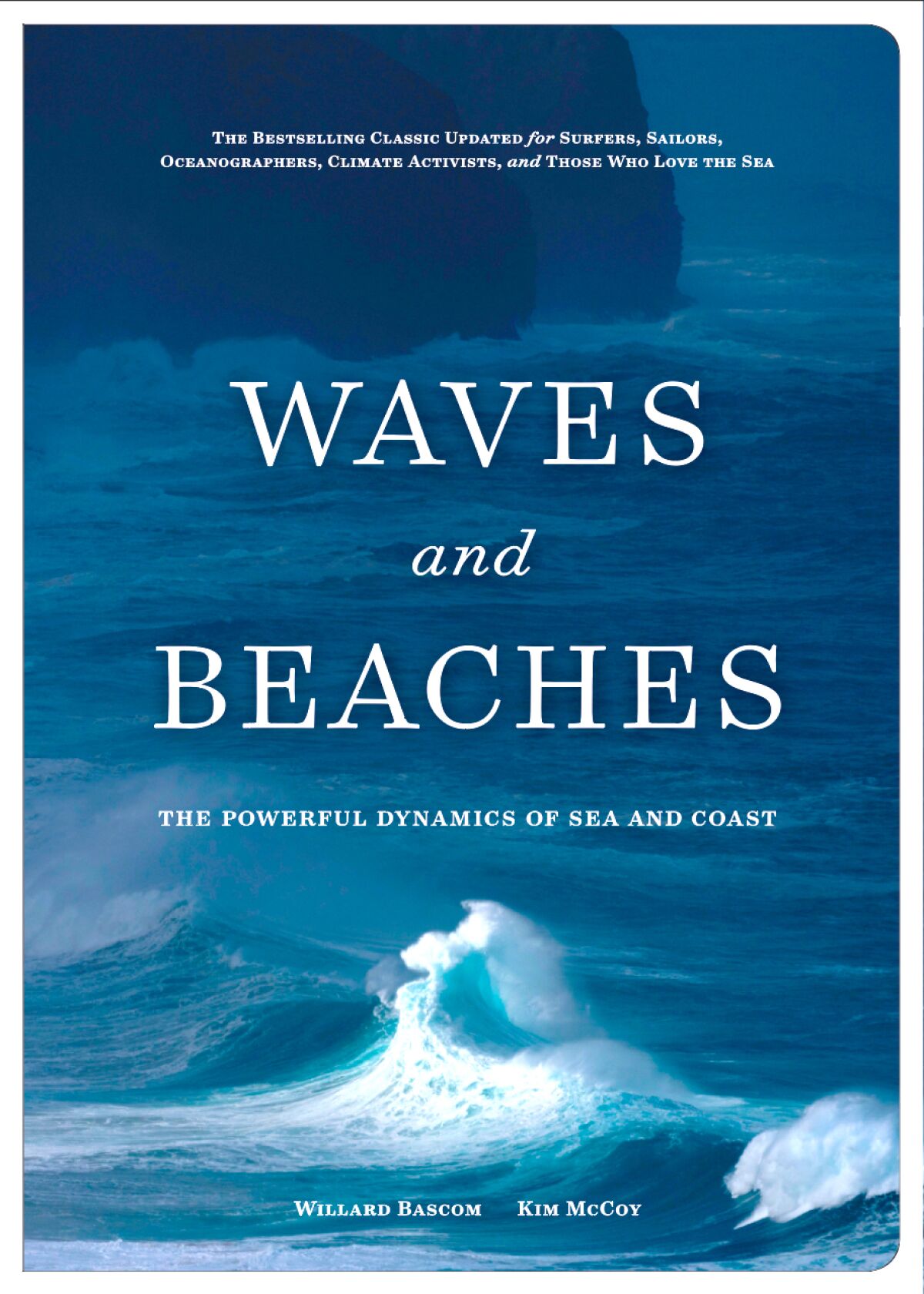 Kim McCoy will discuss his updated edition of Willard Bascom’s book “Waves and Beaches" at D.G. Wills Books in La Jolla.