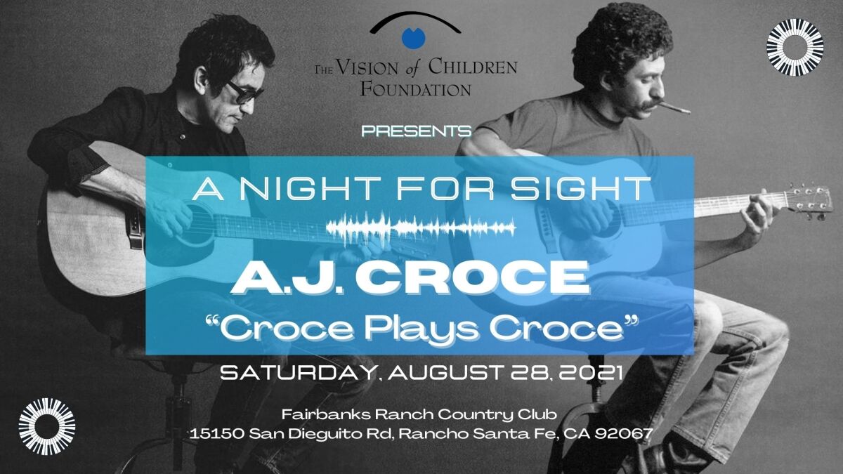 The Aug. 28 benefit will feature A.J. Croce’s “Croce Plays Croce” at the Fairbanks Ranch Country Club.