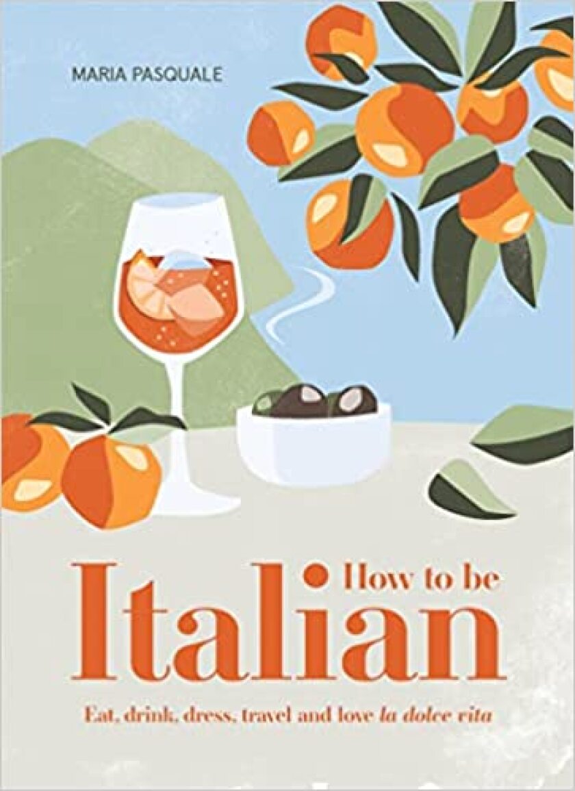 The cover of “How to be Italian” by Maria Pasquale.