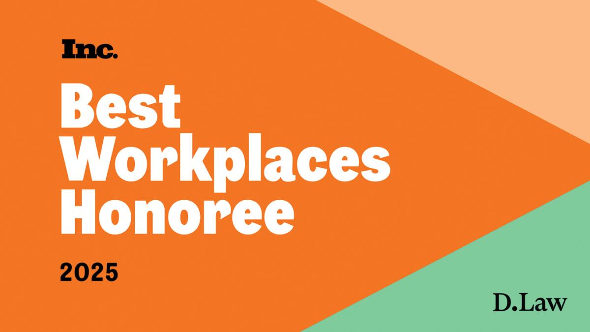D.Law Best Workplaces Honoree 2025