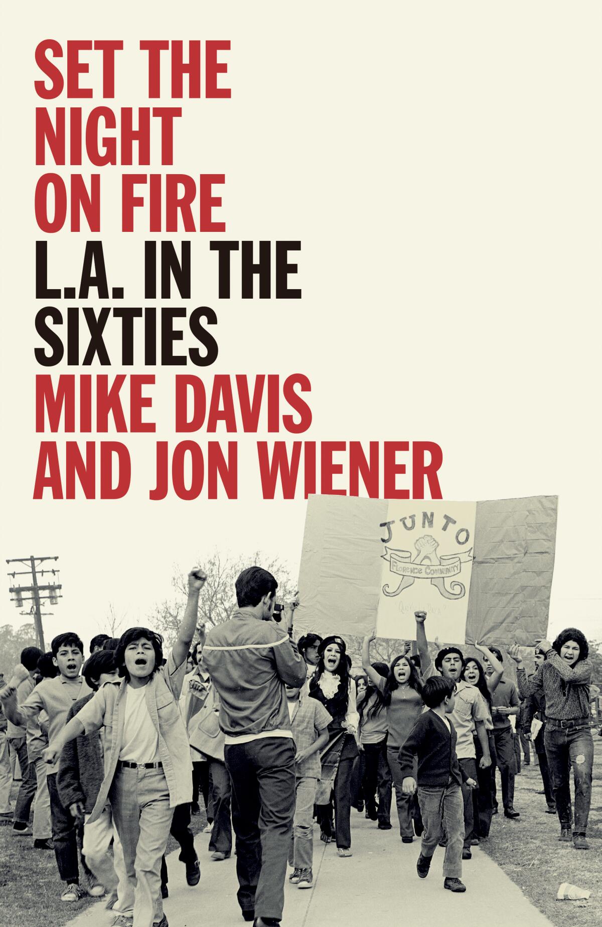 A book jacket for "Set the Night on Fire: L.A. in the Sixties," by Mike Davis and Jon Wiener. 