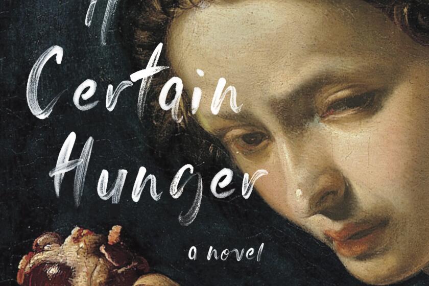 "A Certain Hunger," by Chelsea G. Summers