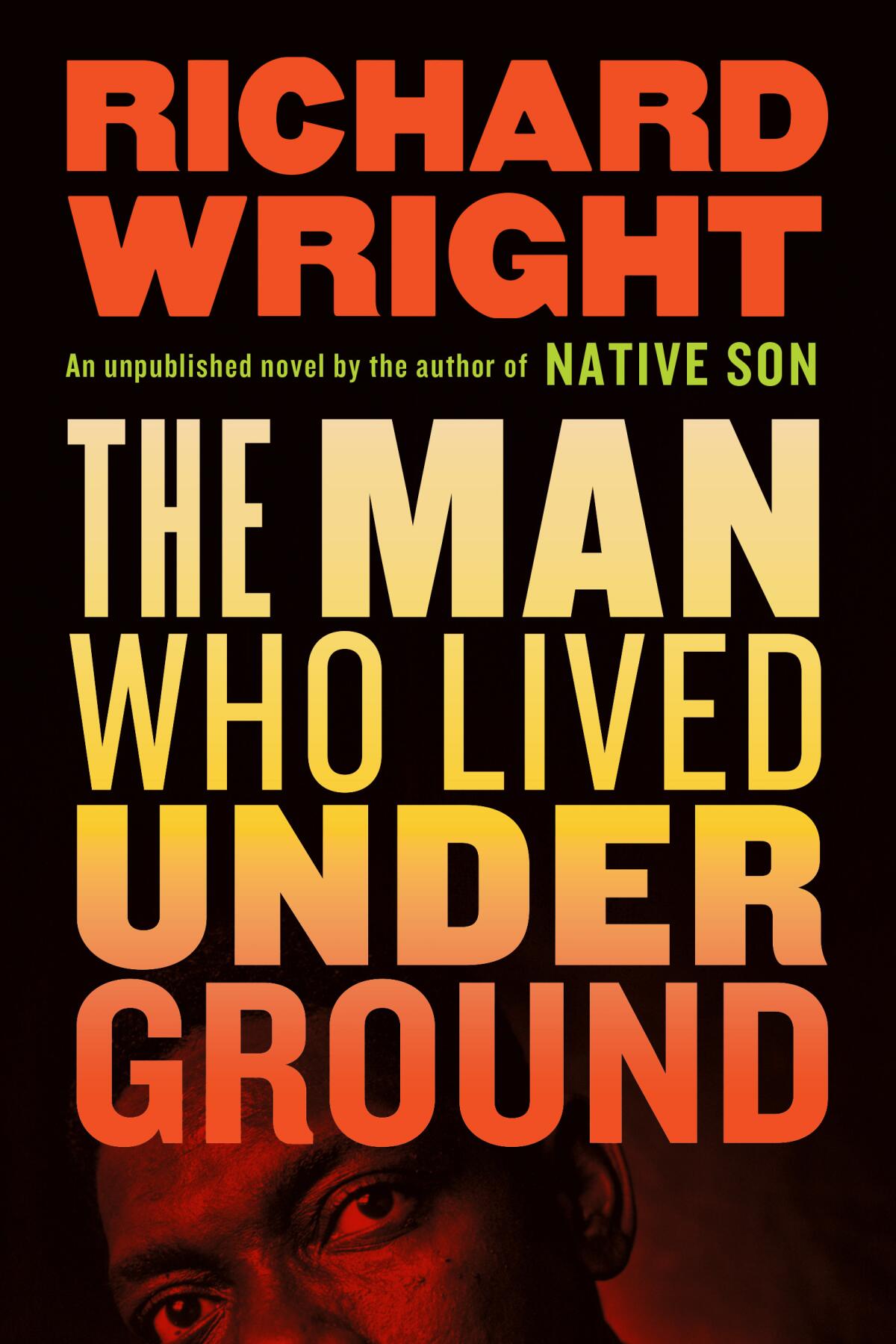 Black book cover with red and yellow text for "The Man Who Lived Underground"
