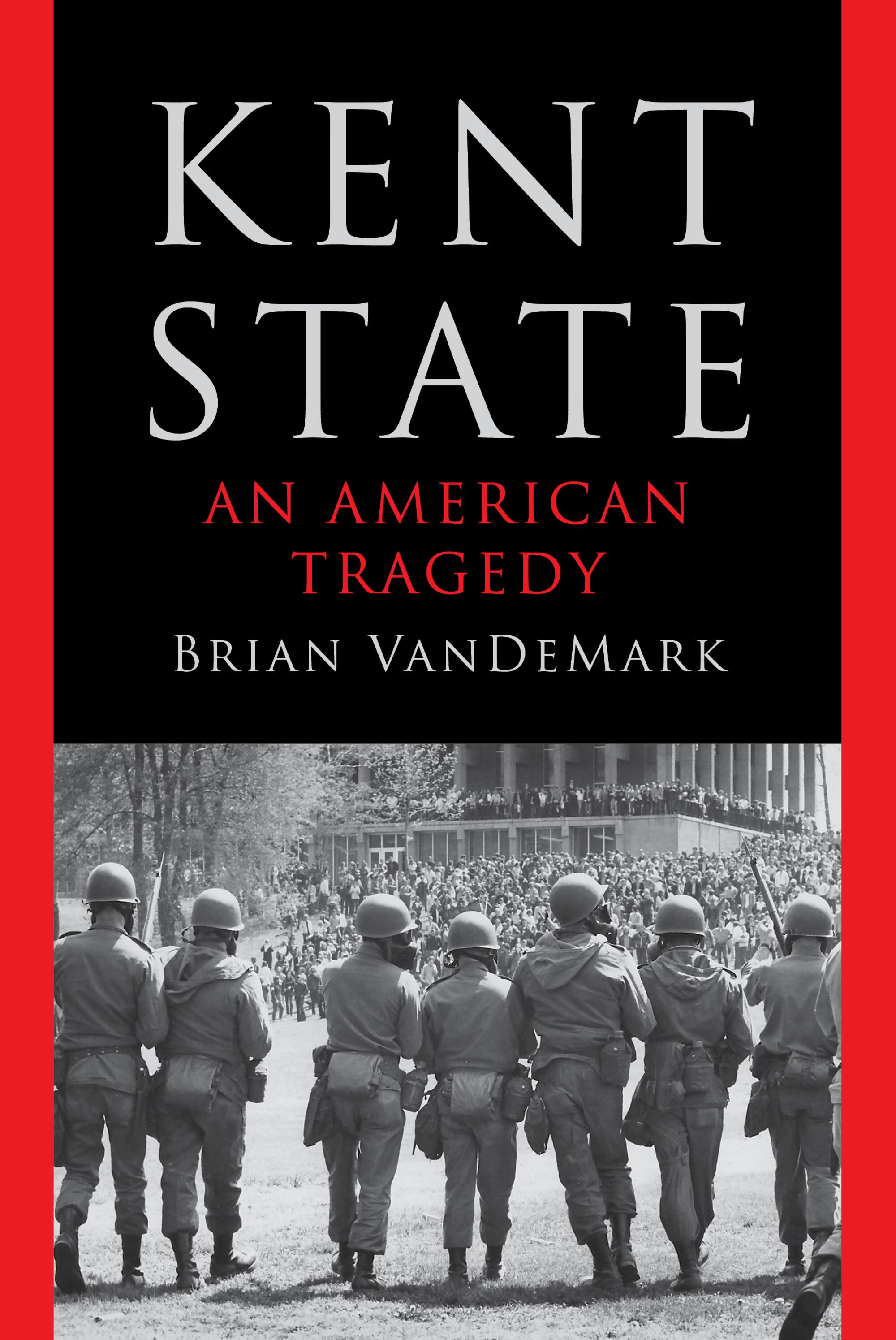 Senseless State A meticulous history of the senseless slaughter at Kent State - Los ...