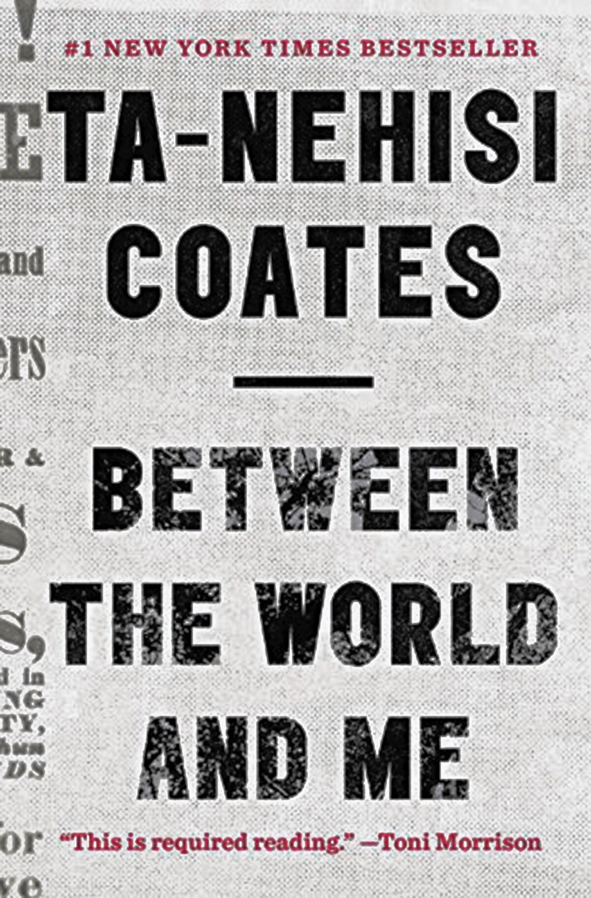 Ta-Nehisi Coates' "Between the World and Me" is written in the intimate form of a letter to his teenage son.